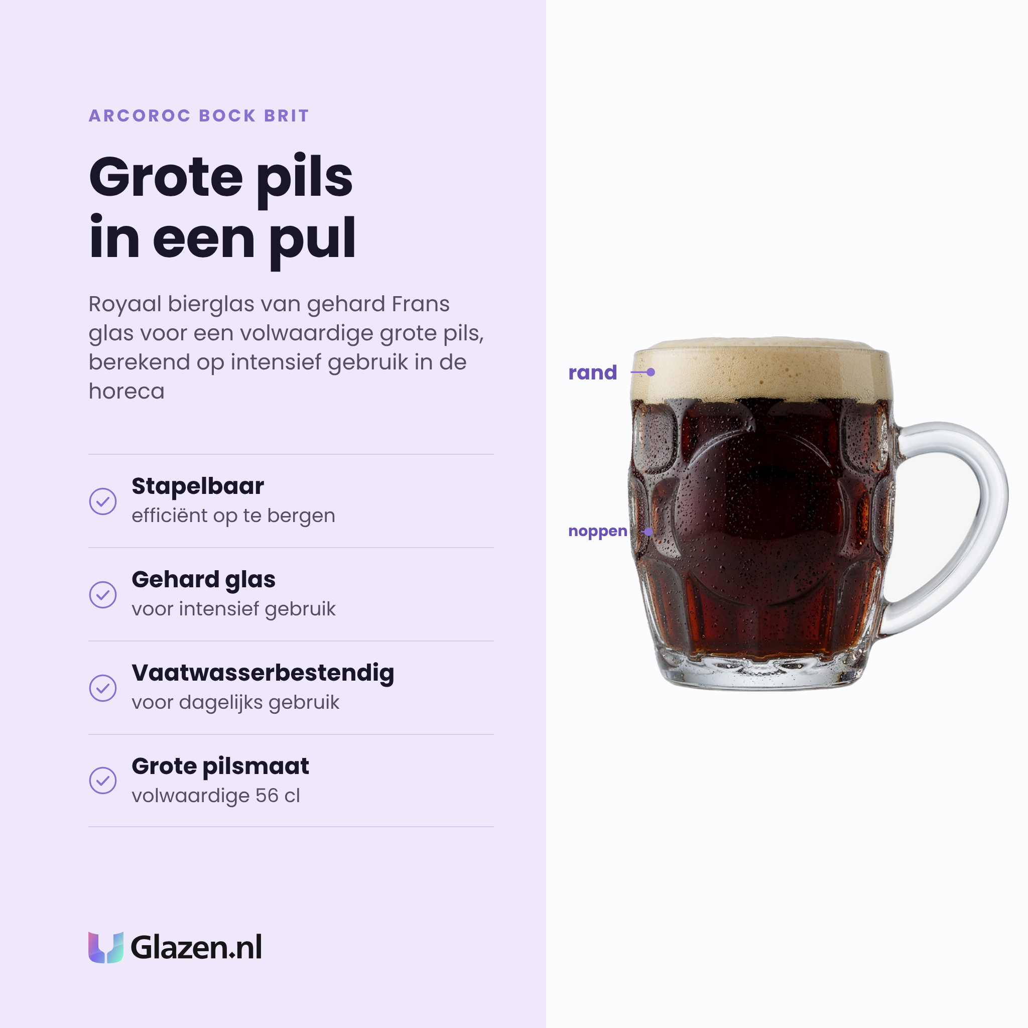 Arcoroc Bock Brit bierglas 56 cl eigenschappen: stapelbaar, gehard glas, vaatwasserbestendig, grote pilsmaat