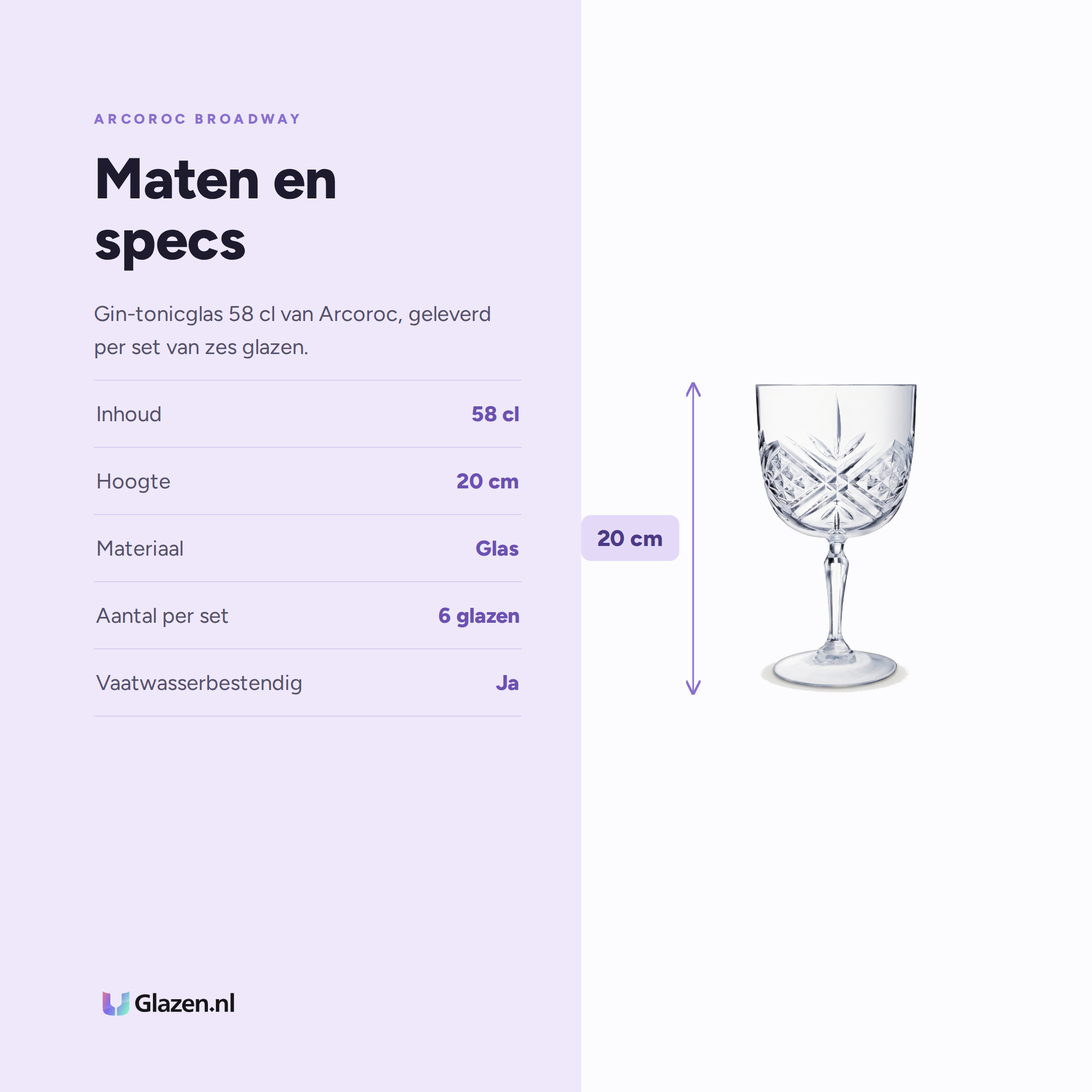 Arcoroc Broadway Gin Tonic Glas 58 Cl specificaties: inhoud 58 cl, hoogte 20 cm, materiaal Glas, aantal per set 6 glazen, vaatwasserbestendig Ja