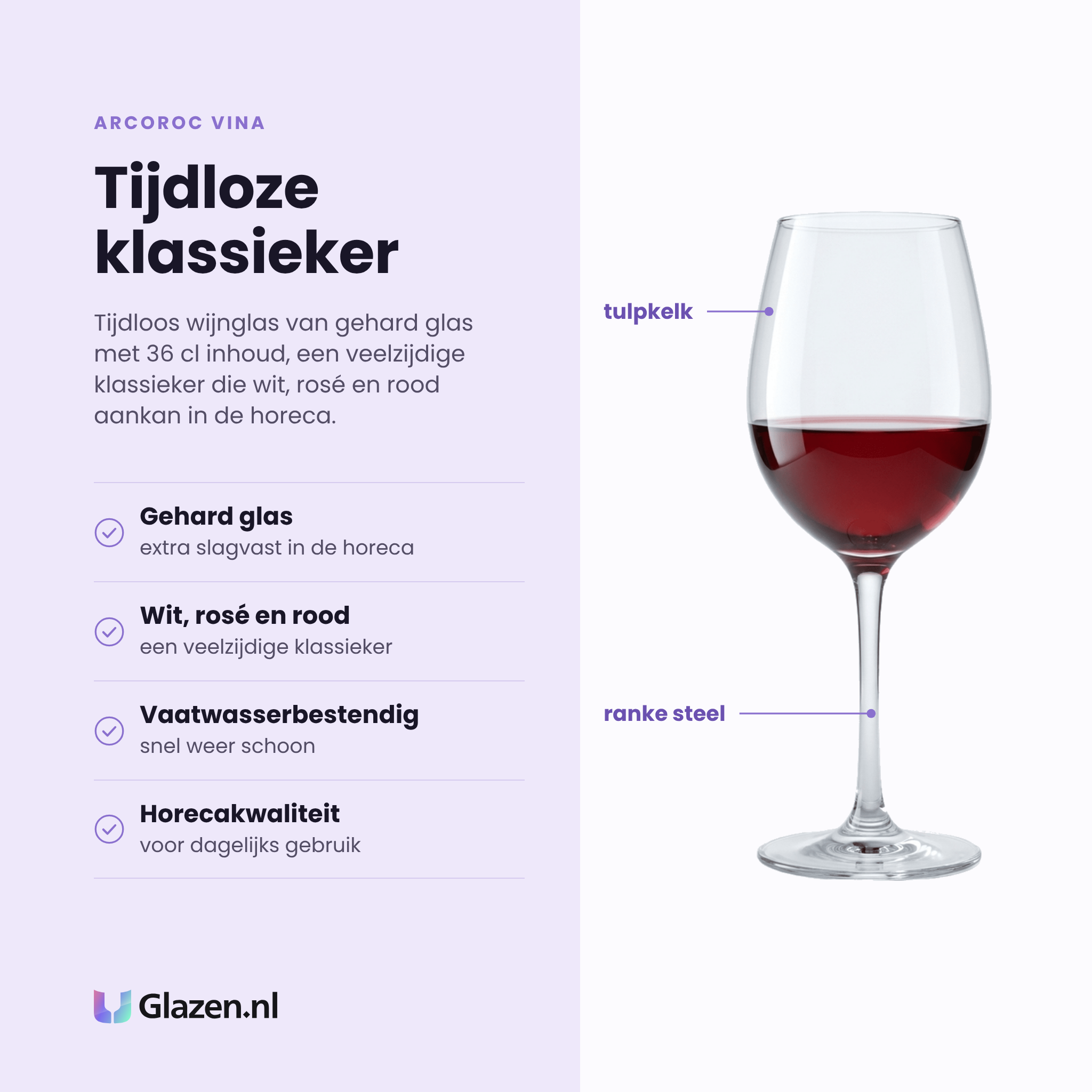 Arcoroc Vina wijnglas 36 cl eigenschappen: gehard glas, geschikt voor wit rosé en rood, vaatwasserbestendig, horecakwaliteit
