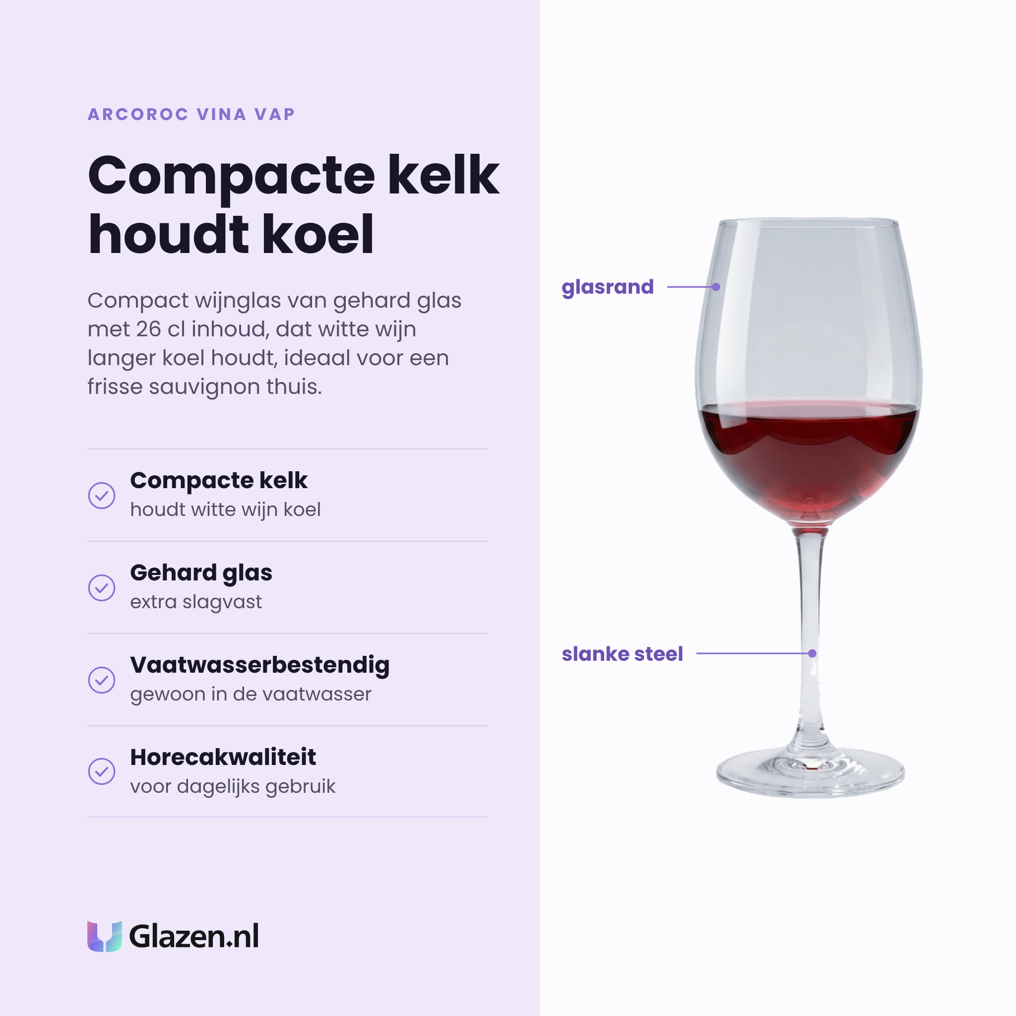 Arcoroc Vina Vap wijnglas 26 cl eigenschappen: compacte kelk, gehard glas, vaatwasserbestendig, horecakwaliteit