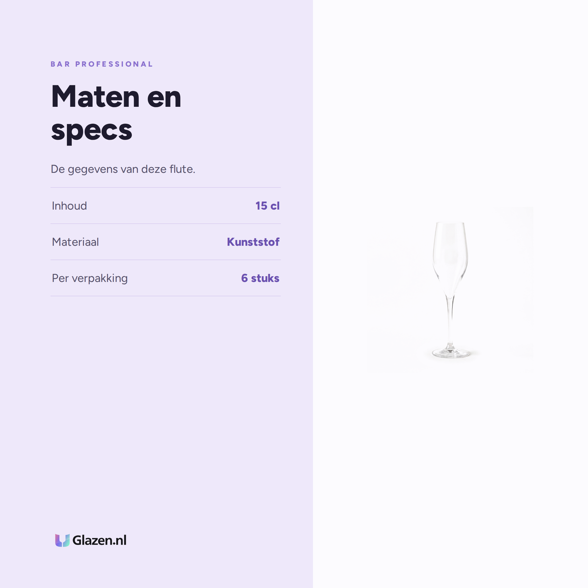 Maten en specs van de Bar Professional Champagneglas / Flute Kunststof 15 Cl - 6 Stuks