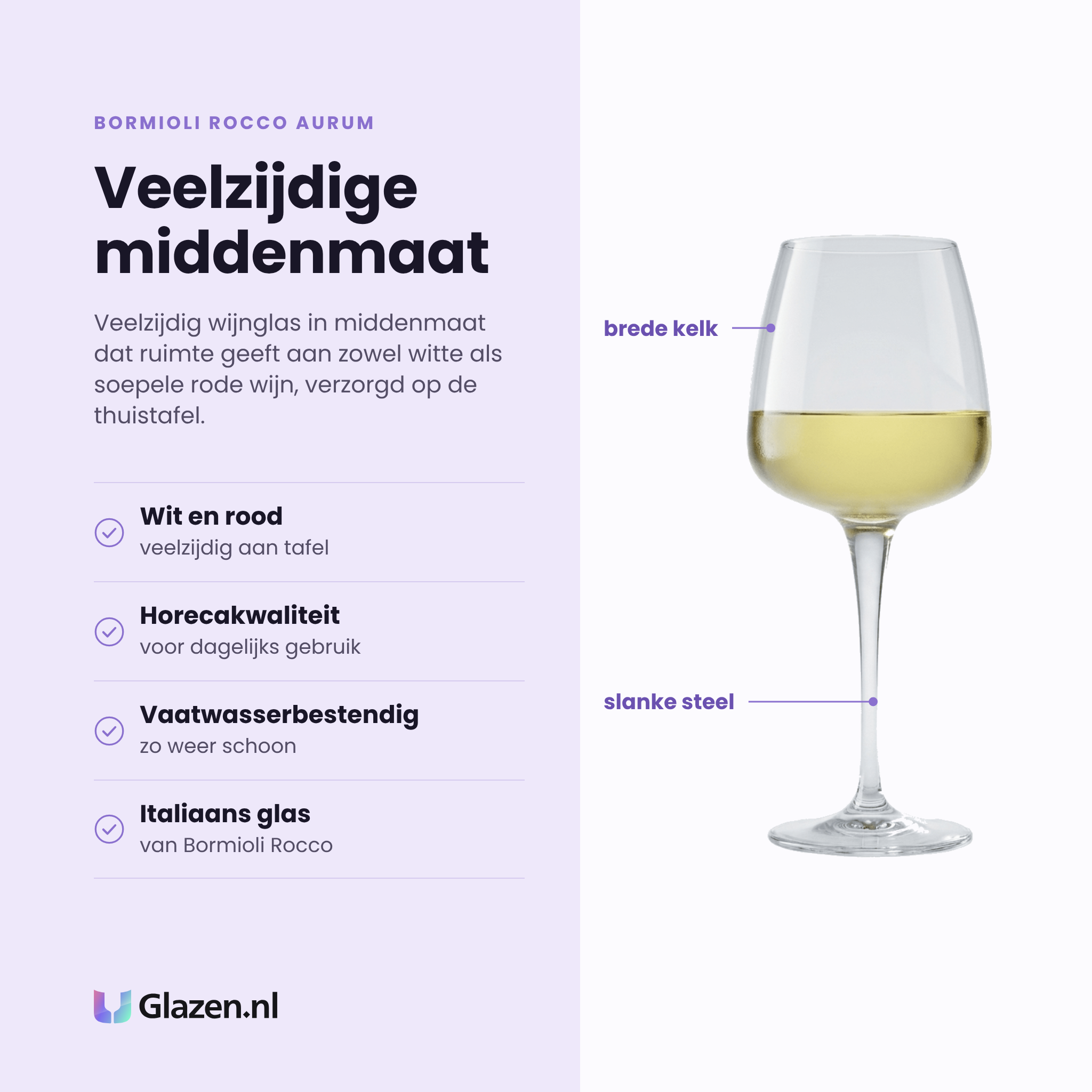 Bormioli Rocco Aurum wijnglas 43 cl eigenschappen: veelzijdig voor wit en rood, horecakwaliteit, vaatwasserbestendig, italiaans glas