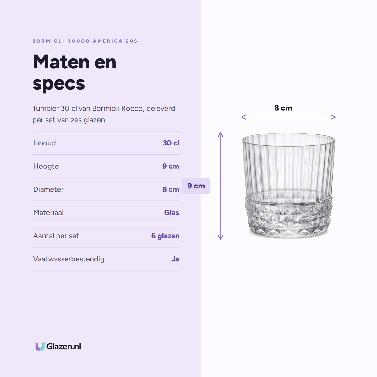 Bormioli Rocco America'20S Tumbler 30 Cl specificaties: inhoud 30 cl, hoogte 9 cm, diameter 8 cm, materiaal Glas, aantal per set 6 glazen, vaatwasserbestendig Ja