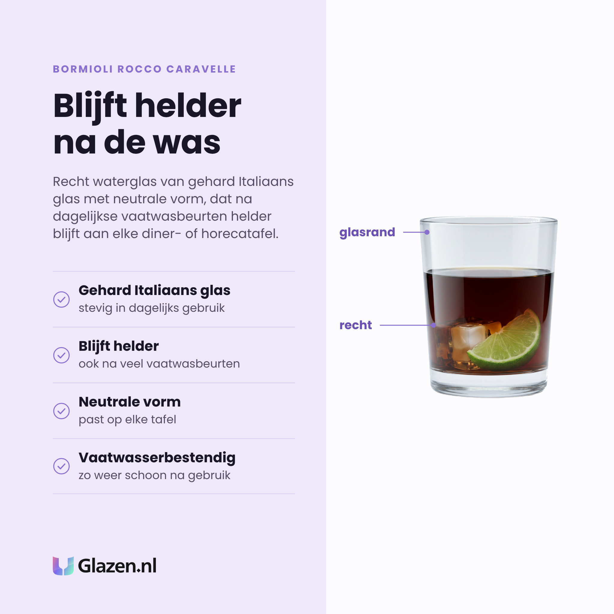 Bormioli Rocco Caravelle waterglas 20 cl eigenschappen: gehard glas, blijft helder na de vaatwasser, neutrale vorm, vaatwasserbestendig