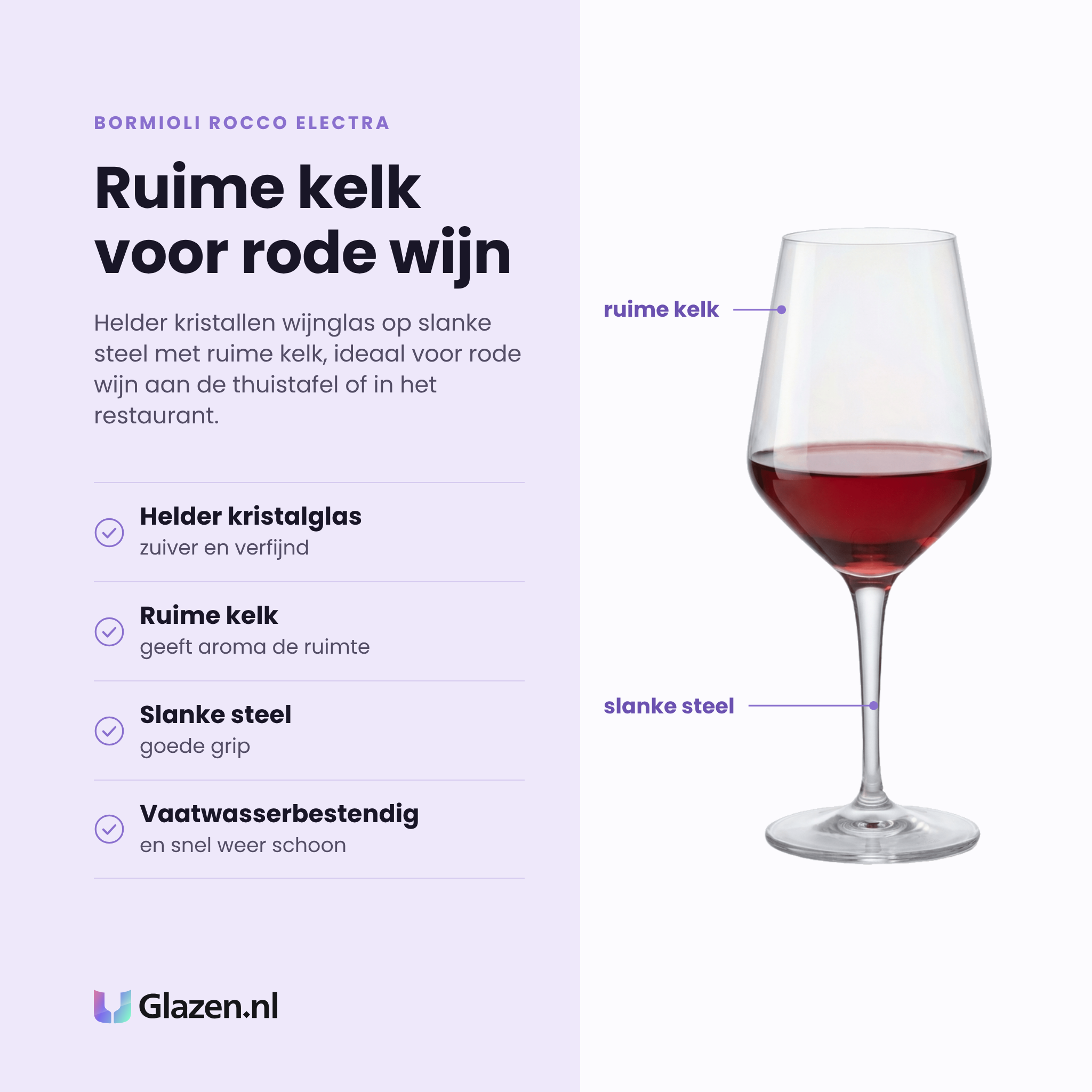 Bormioli Rocco Electra wijnglas 44 cl eigenschappen: helder kristalglas, ruime kelk voor aroma, slanke steel, vaatwasserbestendig