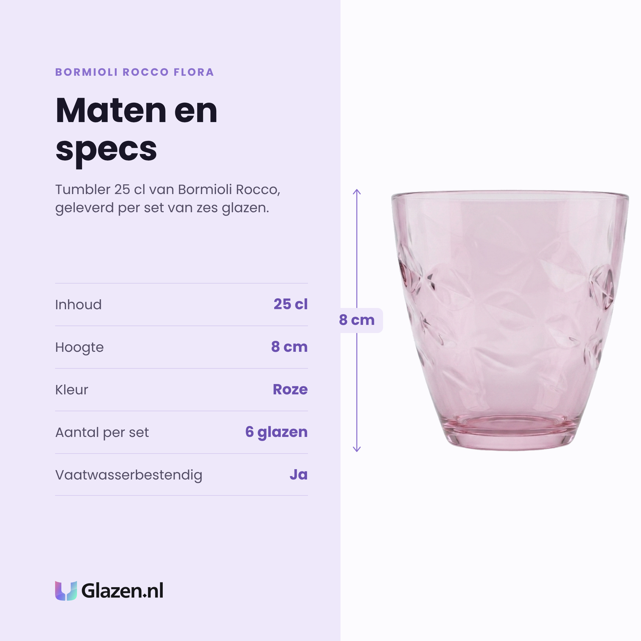 Bormioli Rocco Flora tumbler 25 cl specificaties: inhoud 25 cl, hoogte 8 cm, roze, set van 6