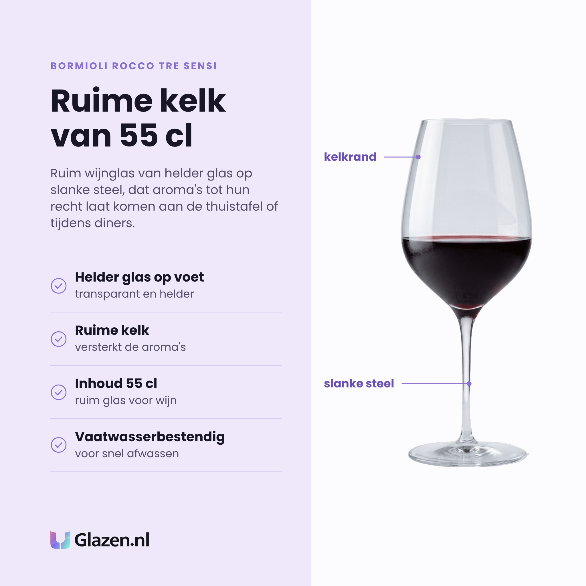 Bormioli Rocco Tre Sensi wijnglas 55 cl eigenschappen: helder glas op voet, ruime kelk versterkt de aroma's, inhoud 55 cl, vaatwasserbestendig