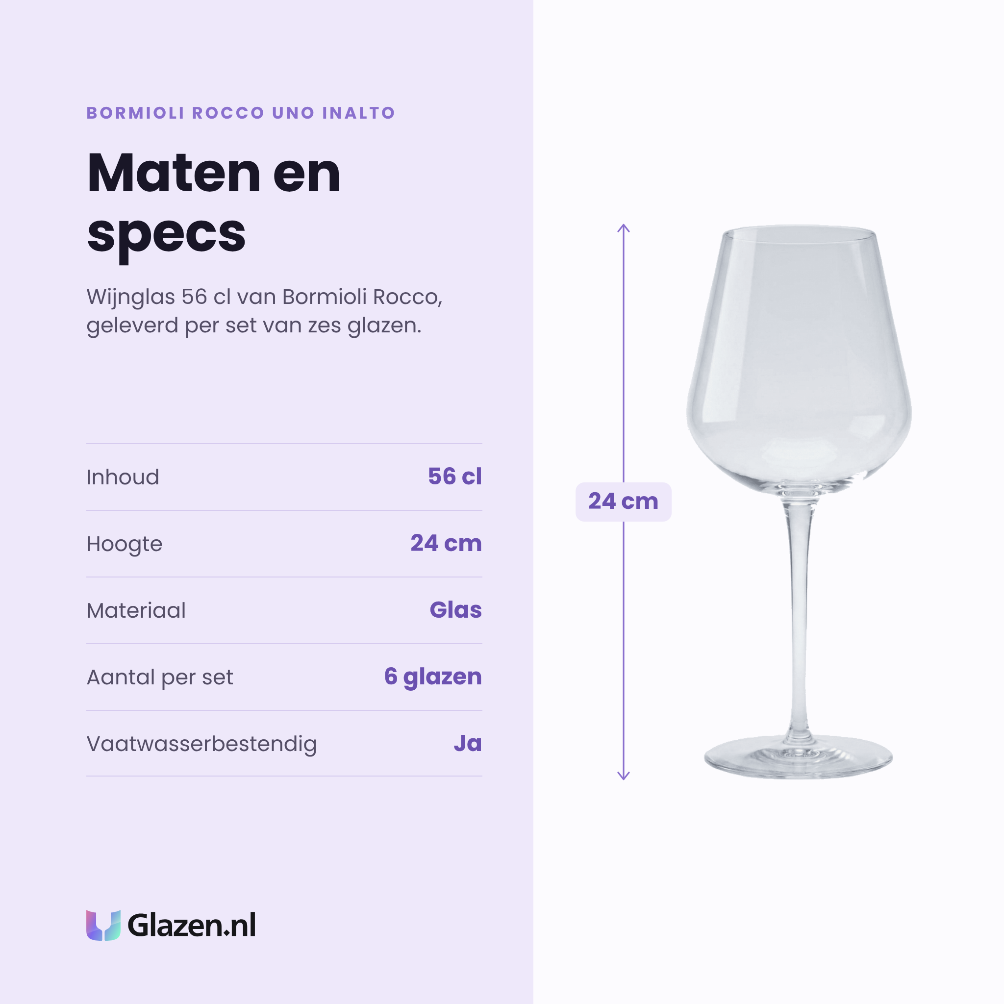 Bormioli Rocco Uno Inalto wijnglas 56 cl specificaties: inhoud 56 cl, hoogte 24 cm, glas, set van 6