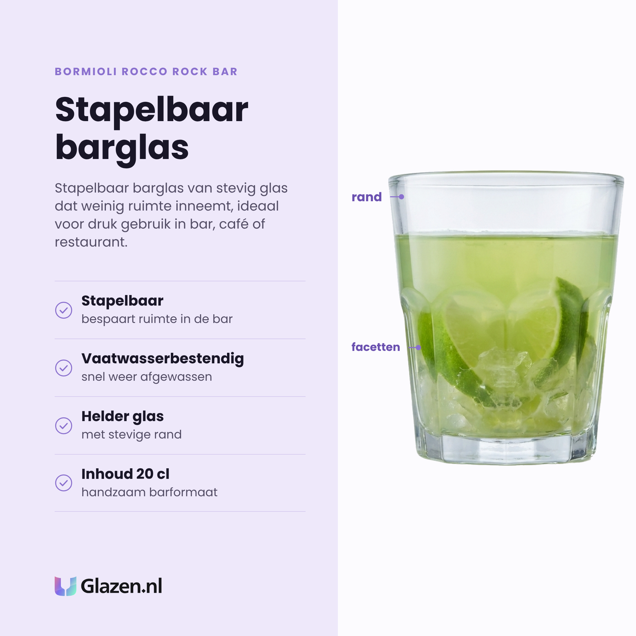Bormioli Rocco Rock Bar tumbler 20 cl eigenschappen: stapelbaar, vaatwasserbestendig, helder glas met stevige rand, inhoud 20 cl