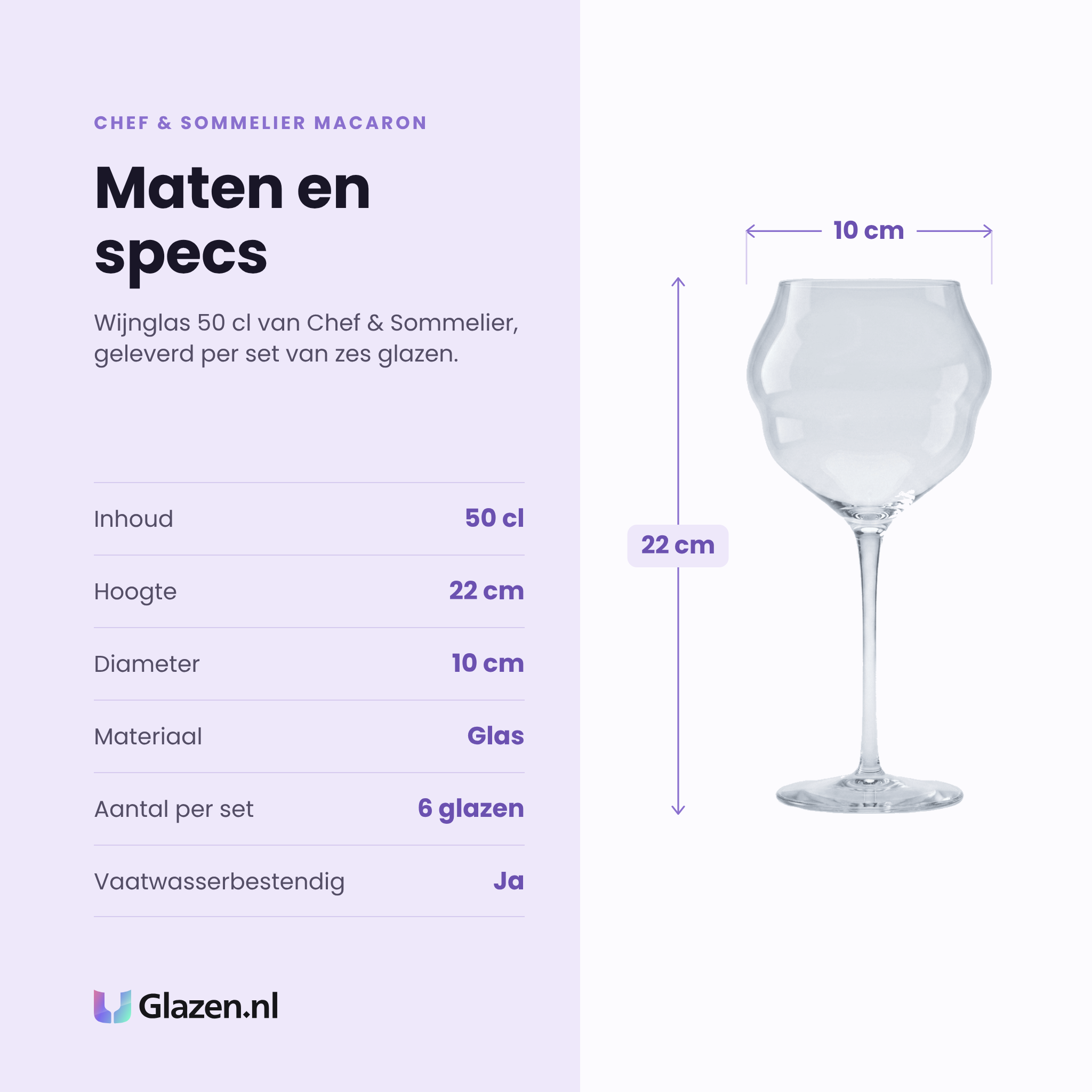 Chef & Sommelier Macaron wijnglas 50 cl specificaties: inhoud 50 cl, hoogte 22 cm, diameter 10 cm, glas, set van 6