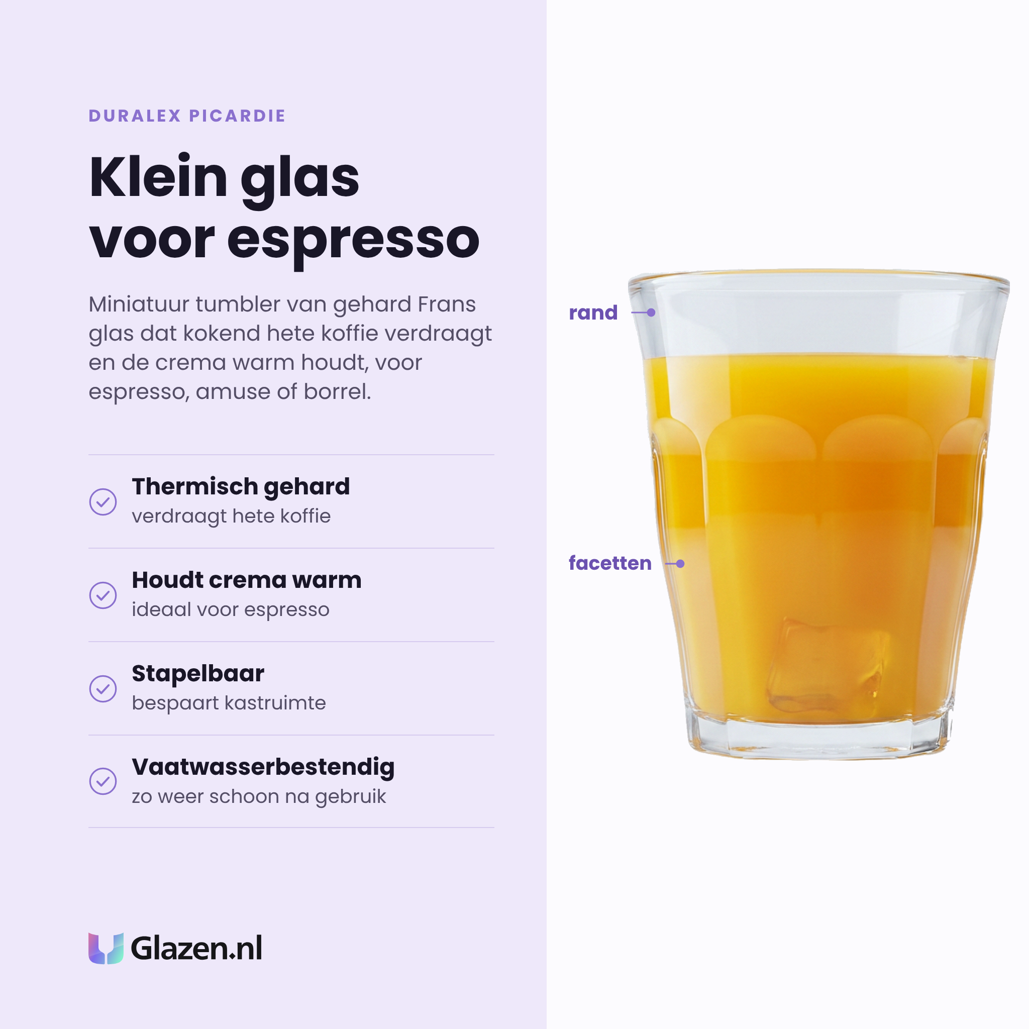 Duralex Picardie tumbler 9 cl eigenschappen: thermisch gehard glas, houdt crema warm, stapelbaar, vaatwasserbestendig