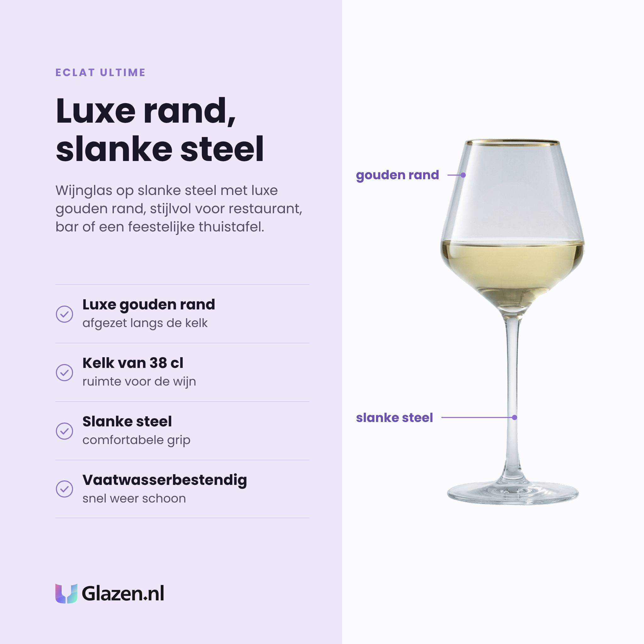 Eclat Ultime wijnglas 38 cl gouden rand eigenschappen: luxe gouden rand, kelk van 38 cl, slanke steel met comfortabele grip, vaatwasserbestendig