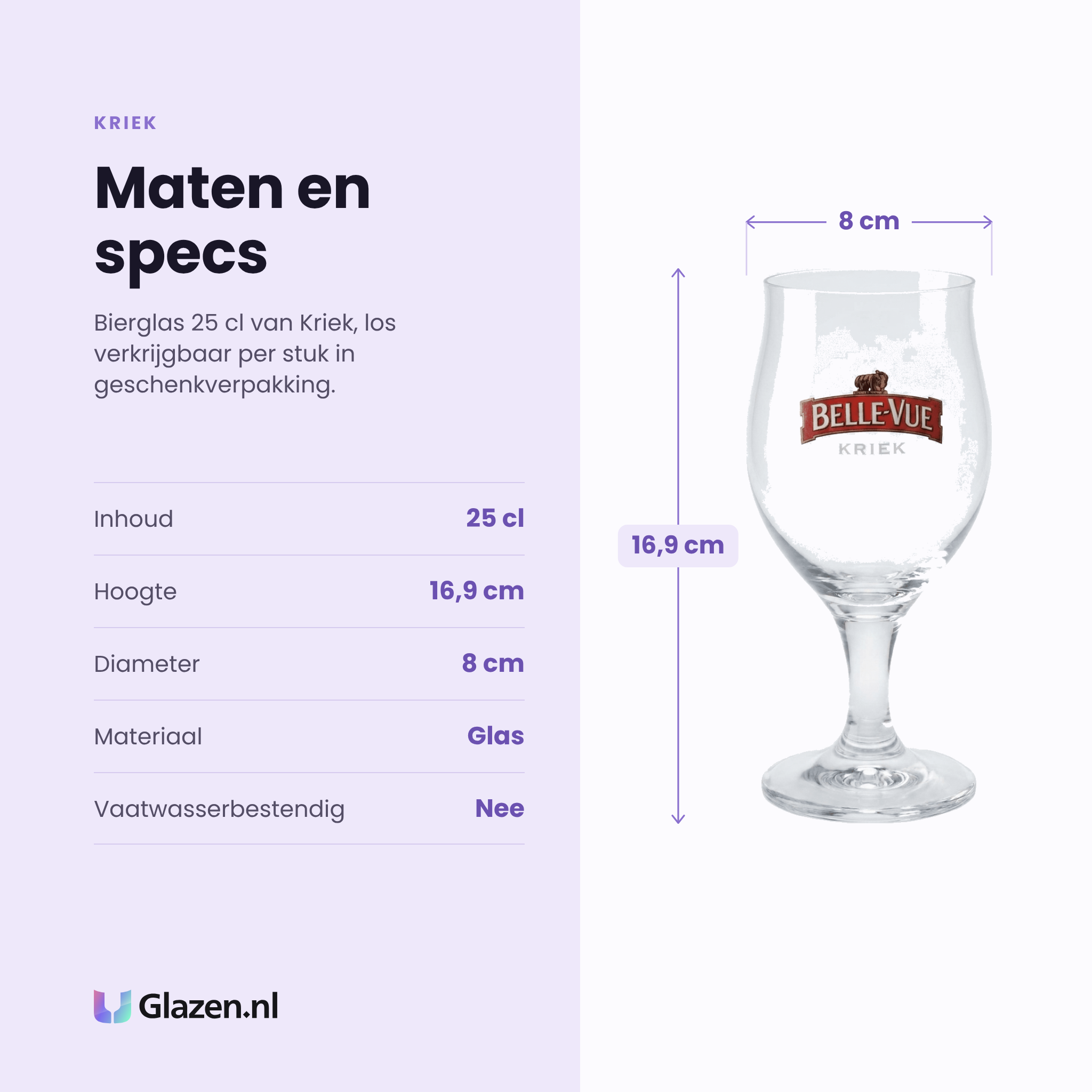 Kriek bierglas 25 cl specificaties: inhoud 25 cl, hoogte 16,9 cm, diameter 8 cm, glas, los per stuk