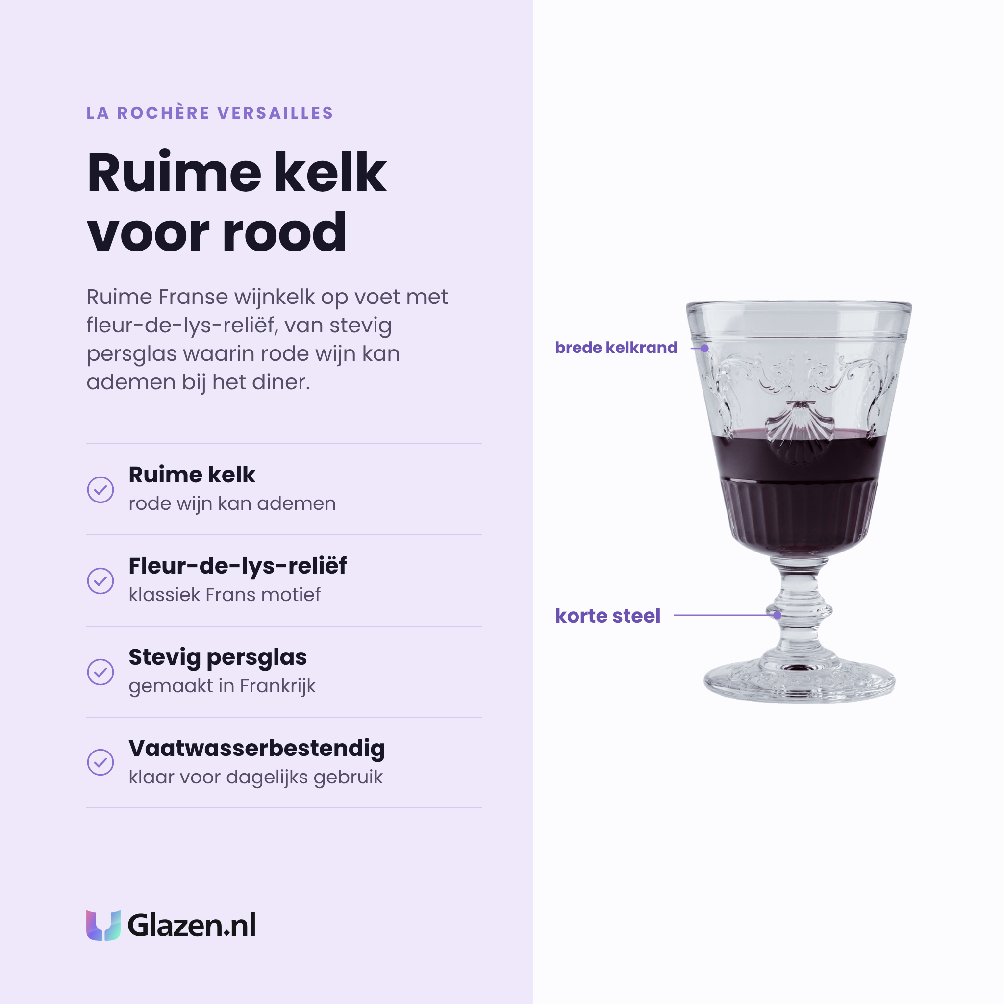 La Rochère Versailles wijnglas 40 cl eigenschappen: ruime kelk, fleur-de-lys-reliëf, stevig persglas, vaatwasserbestendig