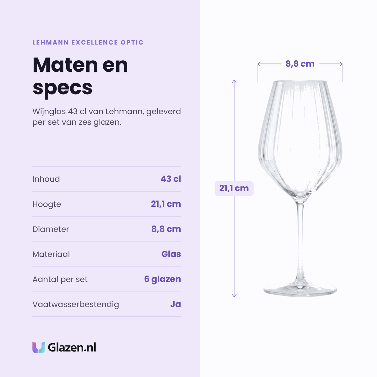 Lehmann Excellence Optic wijnglas 43 cl specificaties: inhoud 43 cl, hoogte 21,1 cm, diameter 8,8 cm, glas, set van 6