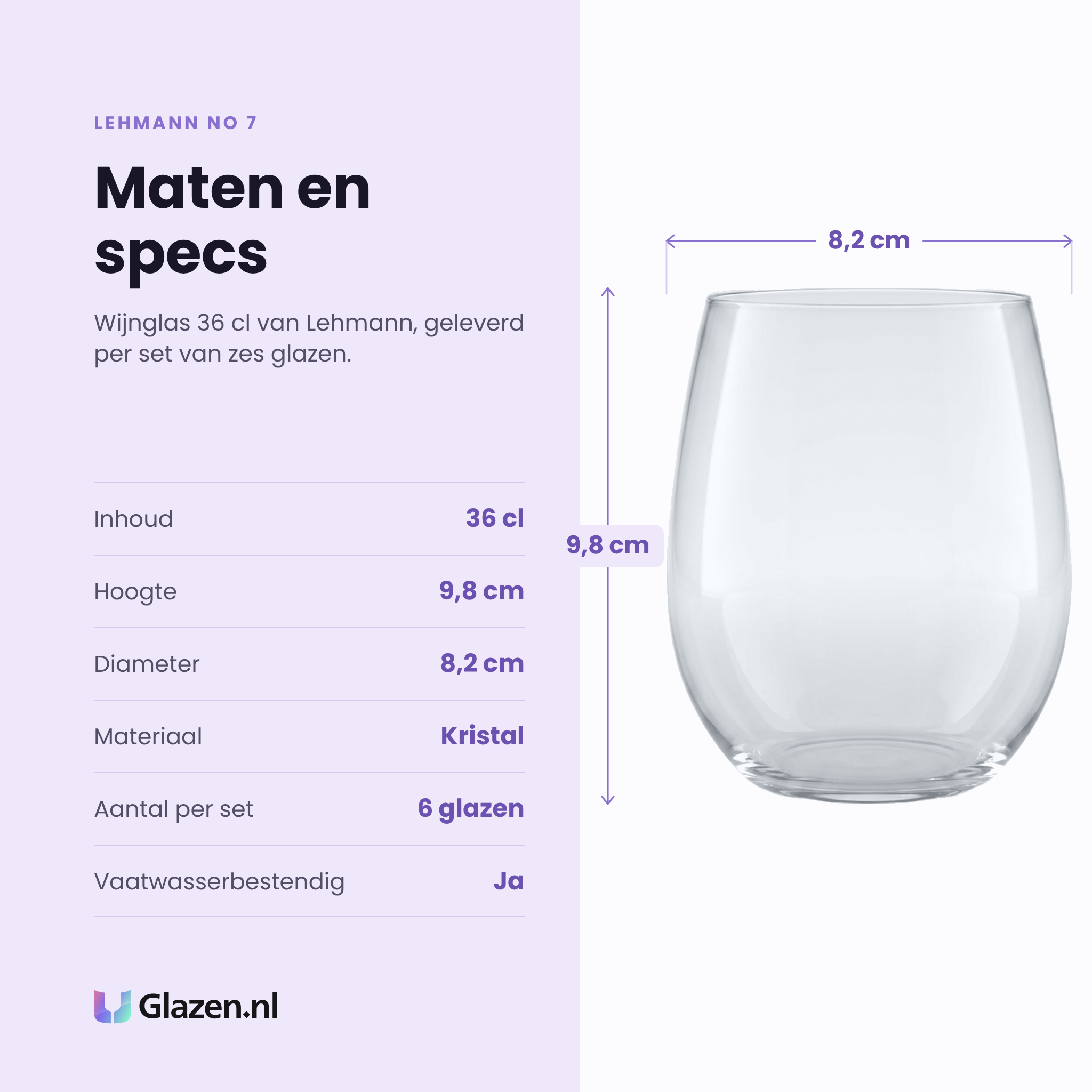 Lehmann No 7 wijnglas 36 cl specificaties: inhoud 36 cl, hoogte 9,8 cm, diameter 8,2 cm, kristal, set van 6