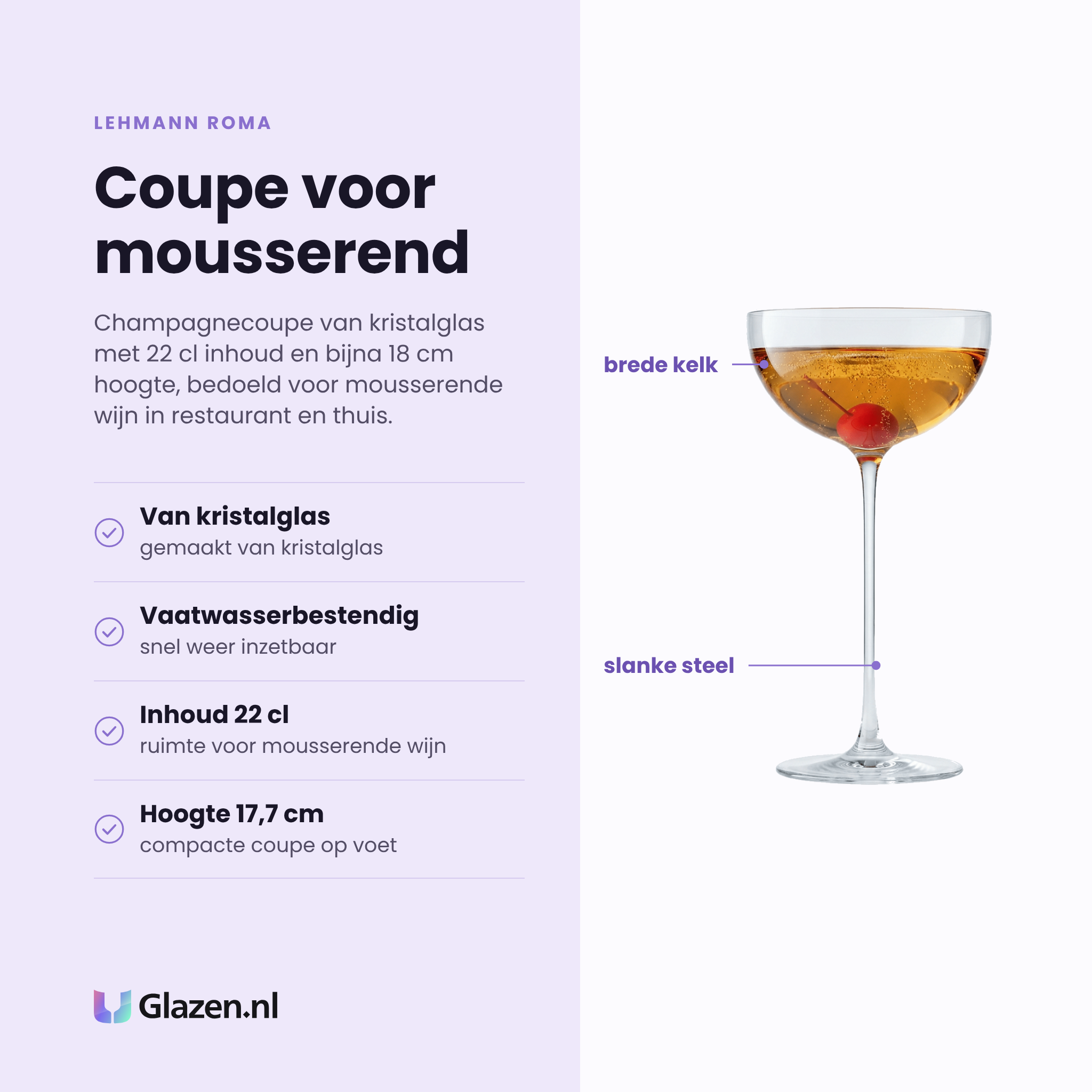 Lehmann Roma champagnecoupe 22 cl eigenschappen: van kristalglas, vaatwasserbestendig, inhoud 22 cl, hoogte 17,7 cm