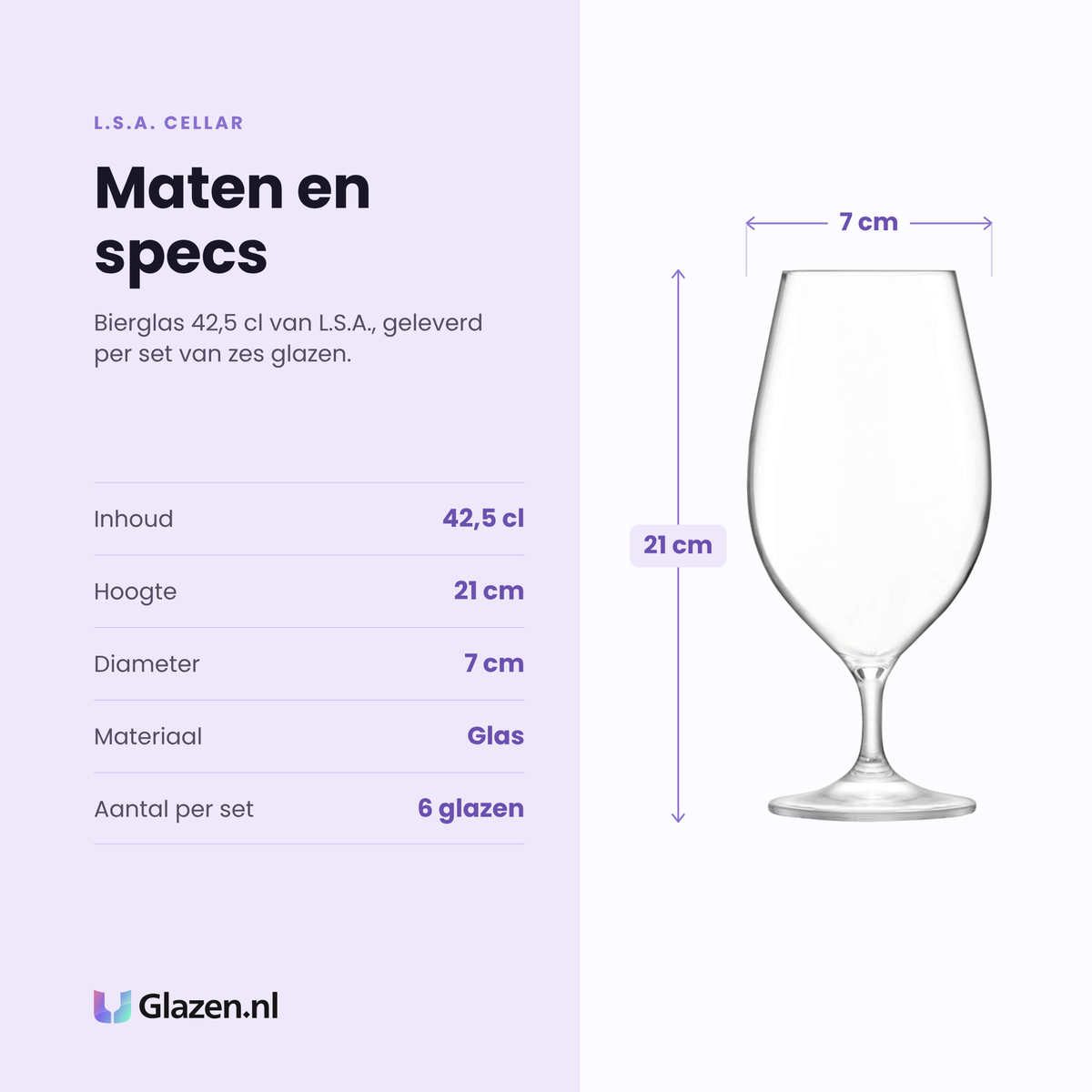 L.S.A. Cellar bierglas 42,5 cl specificaties: inhoud 42,5 cl, hoogte 21 cm, diameter 7 cm, glas, set van 6