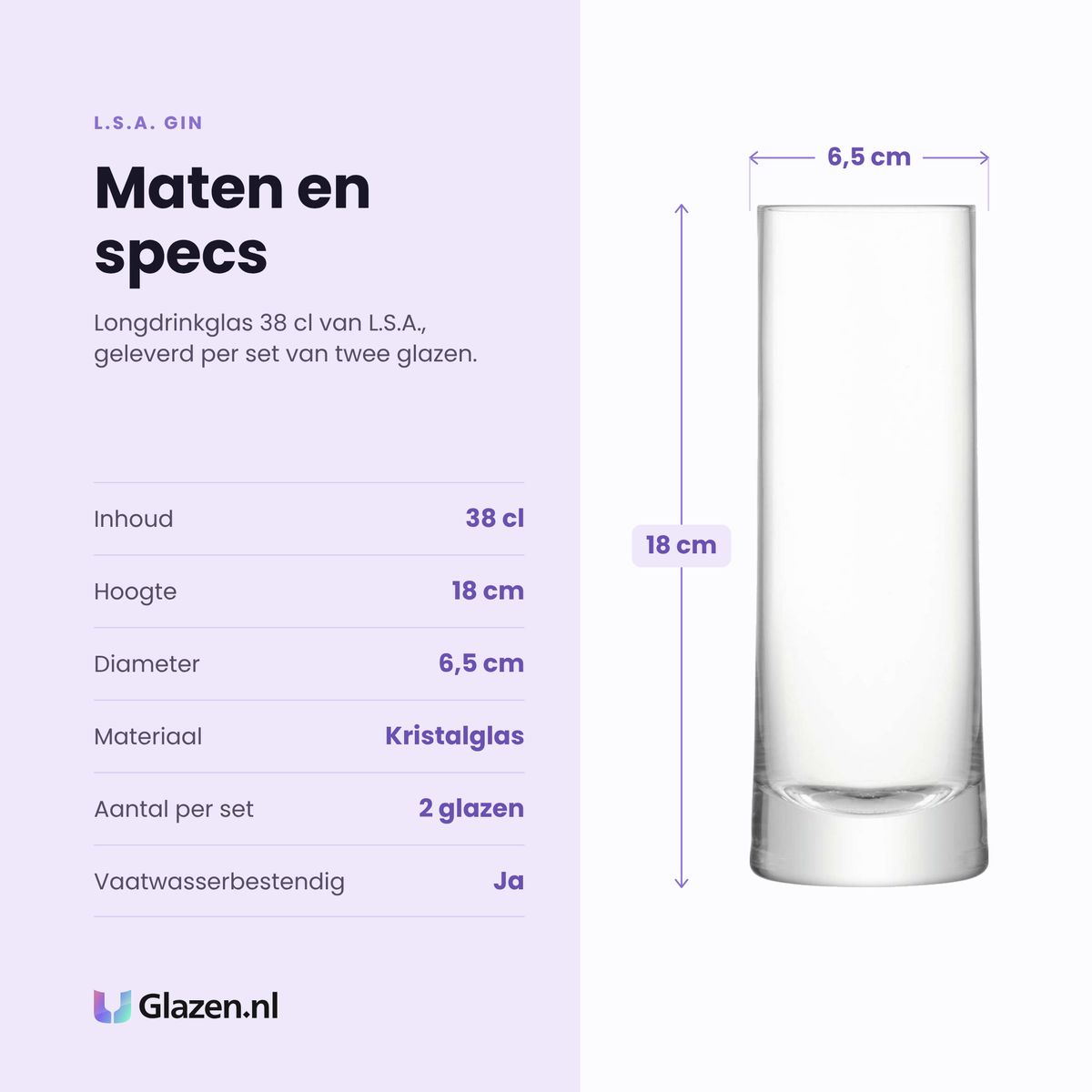L.S.A. Gin longdrinkglas 38 cl specificaties: inhoud 38 cl, hoogte 18 cm, diameter 6,5 cm, kristalglas, set van 2
