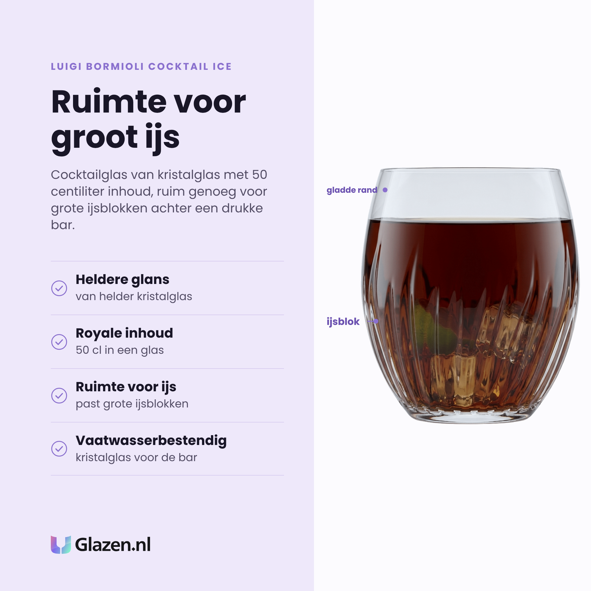 Luigi Bormioli Cocktail Ice tumbler 50 cl eigenschappen: heldere glans van kristalglas, royale inhoud, ruimte voor grote ijsblokken, vaatwasserbestendig