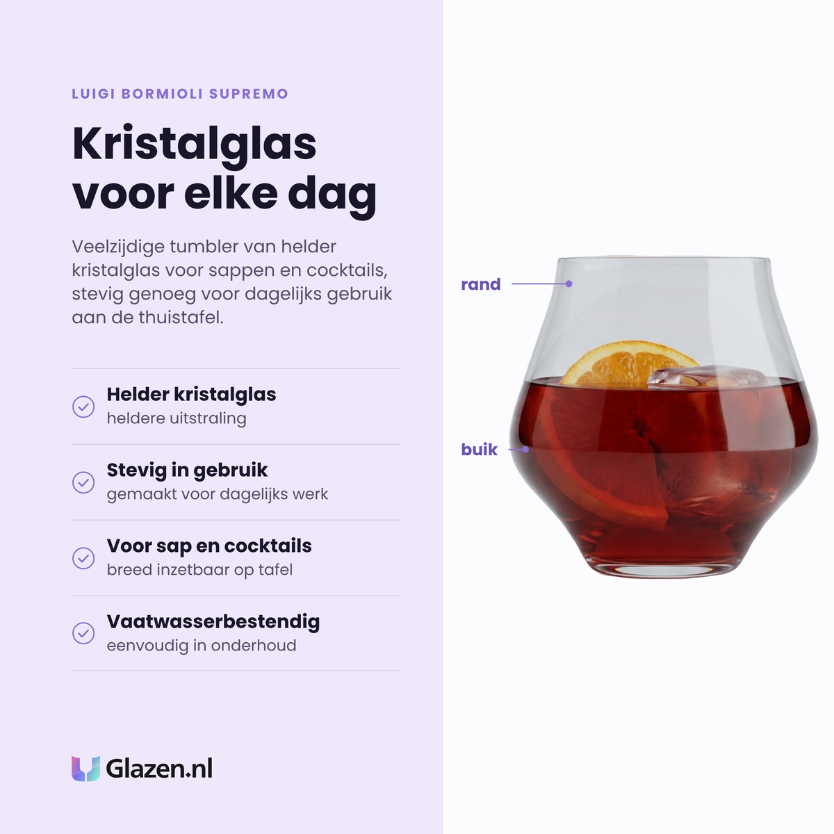 Luigi Bormioli Supremo tumbler 45 cl eigenschappen: helder kristalglas, stevig in gebruik, voor sap en cocktails, vaatwasserbestendig