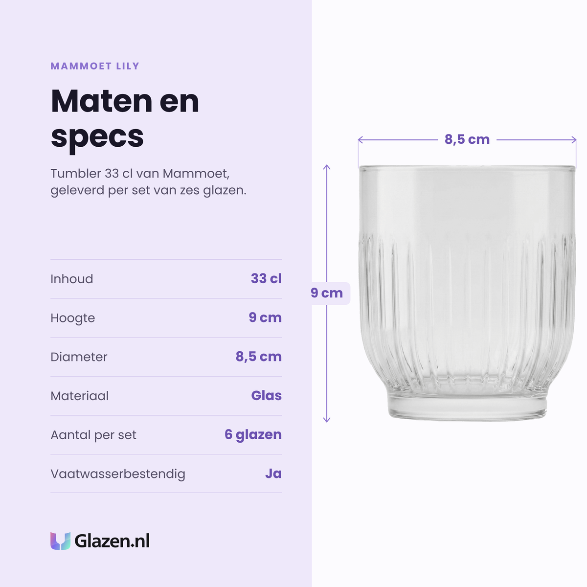 Mammoet Lily tumbler 33 cl specificaties: inhoud 33 cl, hoogte 9 cm, diameter 8,5 cm, glas, set van 6