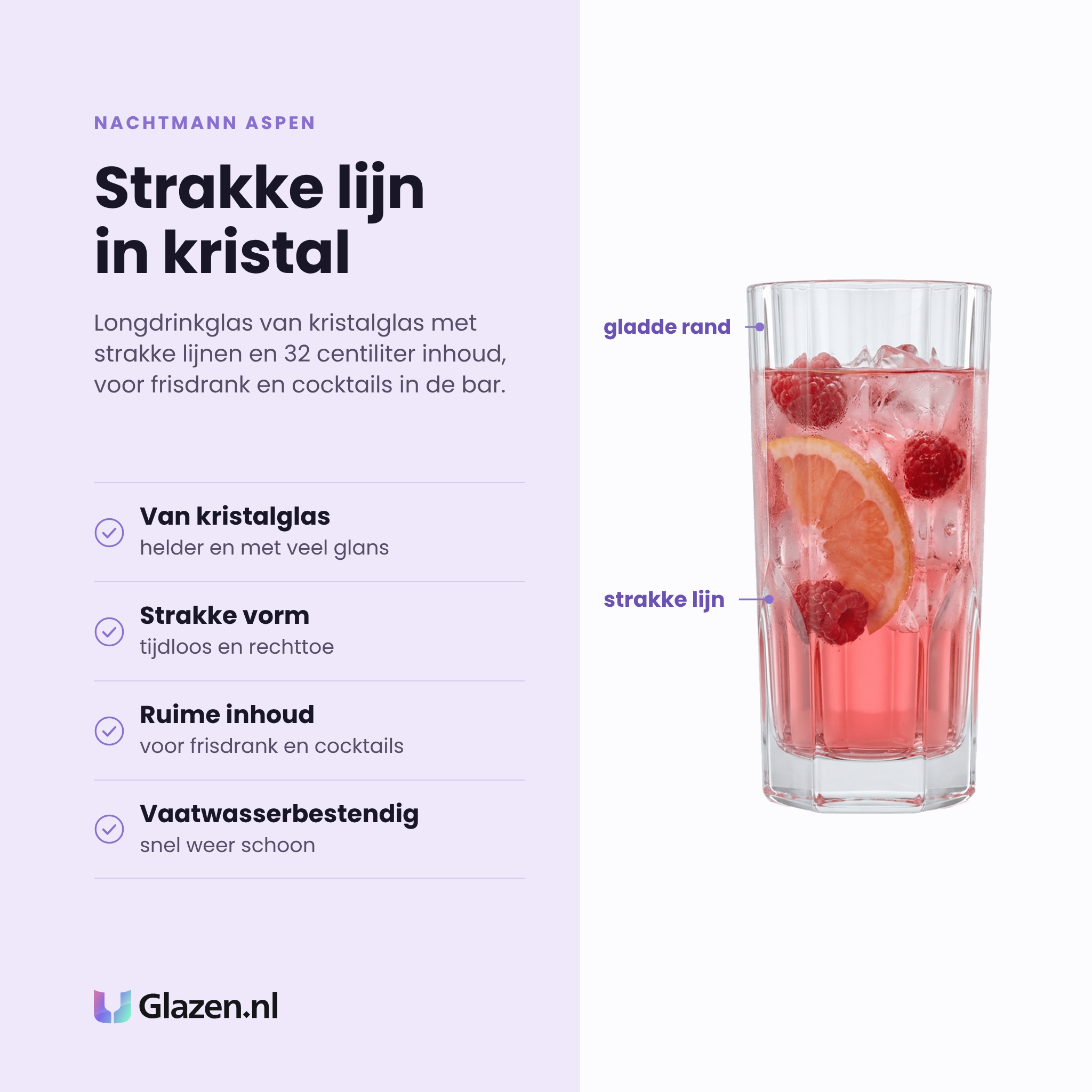 Nachtmann Aspen longdrinkglas eigenschappen: kristalglas, strakke tijdloze vorm, ruime inhoud, vaatwasserbestendig
