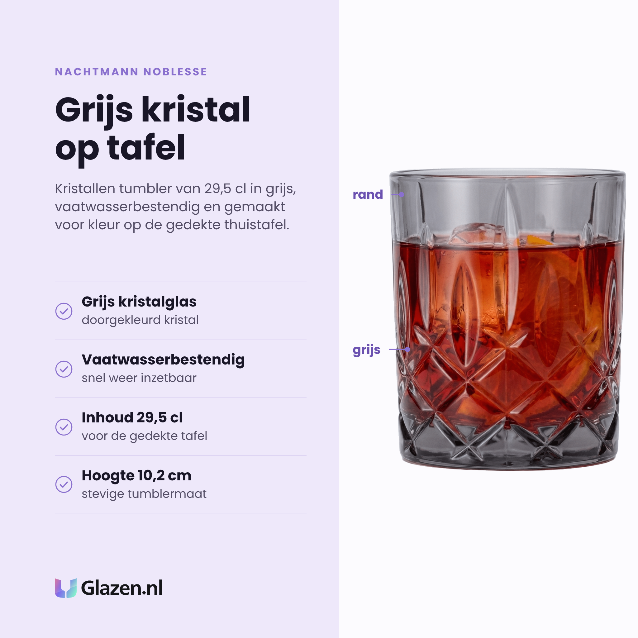 Nachtmann Noblesse tumbler 29,5 cl eigenschappen: grijs gekleurd kristalglas, vaatwasserbestendig, inhoud 29,5 cl, hoogte 10,2 cm