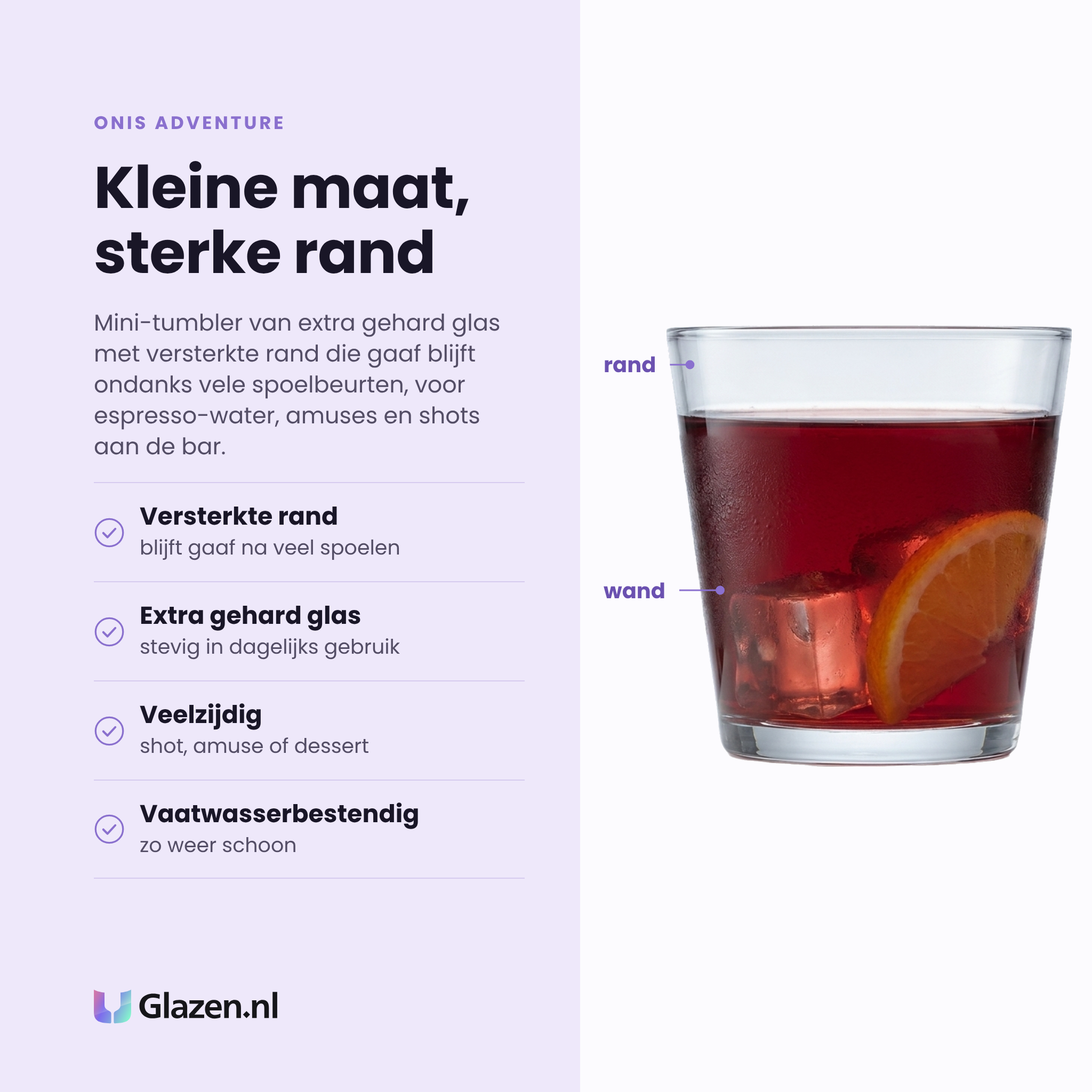 Onis Adventure tumbler 11 cl eigenschappen: versterkte rand, extra gehard glas, veelzijdig voor shot en amuse, vaatwasserbestendig