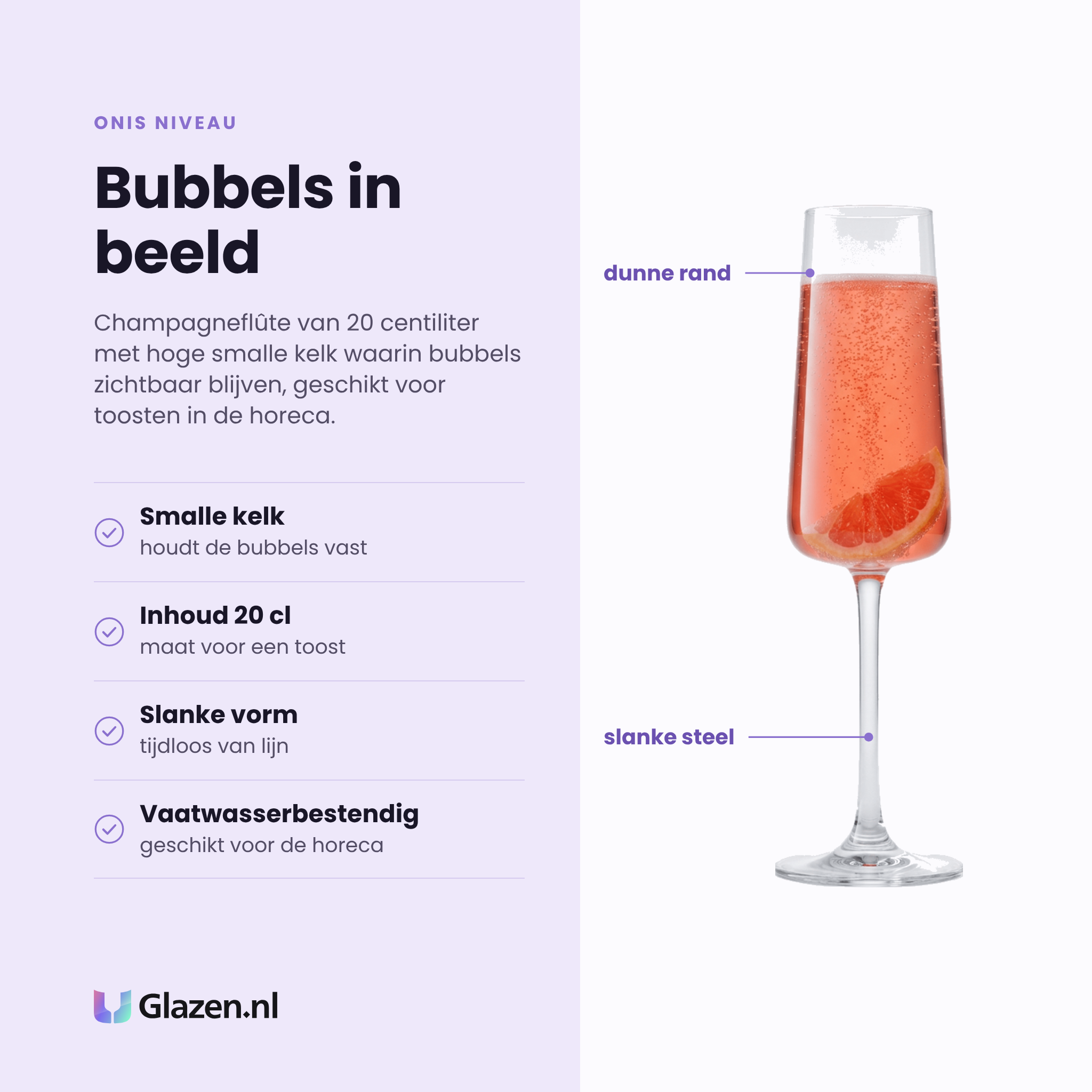 Onis Niveau champagneflute 20 cl eigenschappen: hoge smalle kelk, bubbels blijven zichtbaar, slanke tijdloze vorm, vaatwasserbestendig
