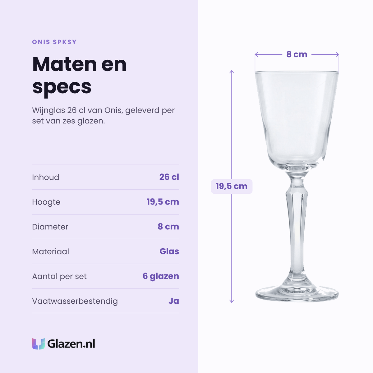 Onis Spksy wijnglas 26 cl specificaties: inhoud 26 cl, hoogte 19,5 cm, diameter 8 cm, glas, set van 6