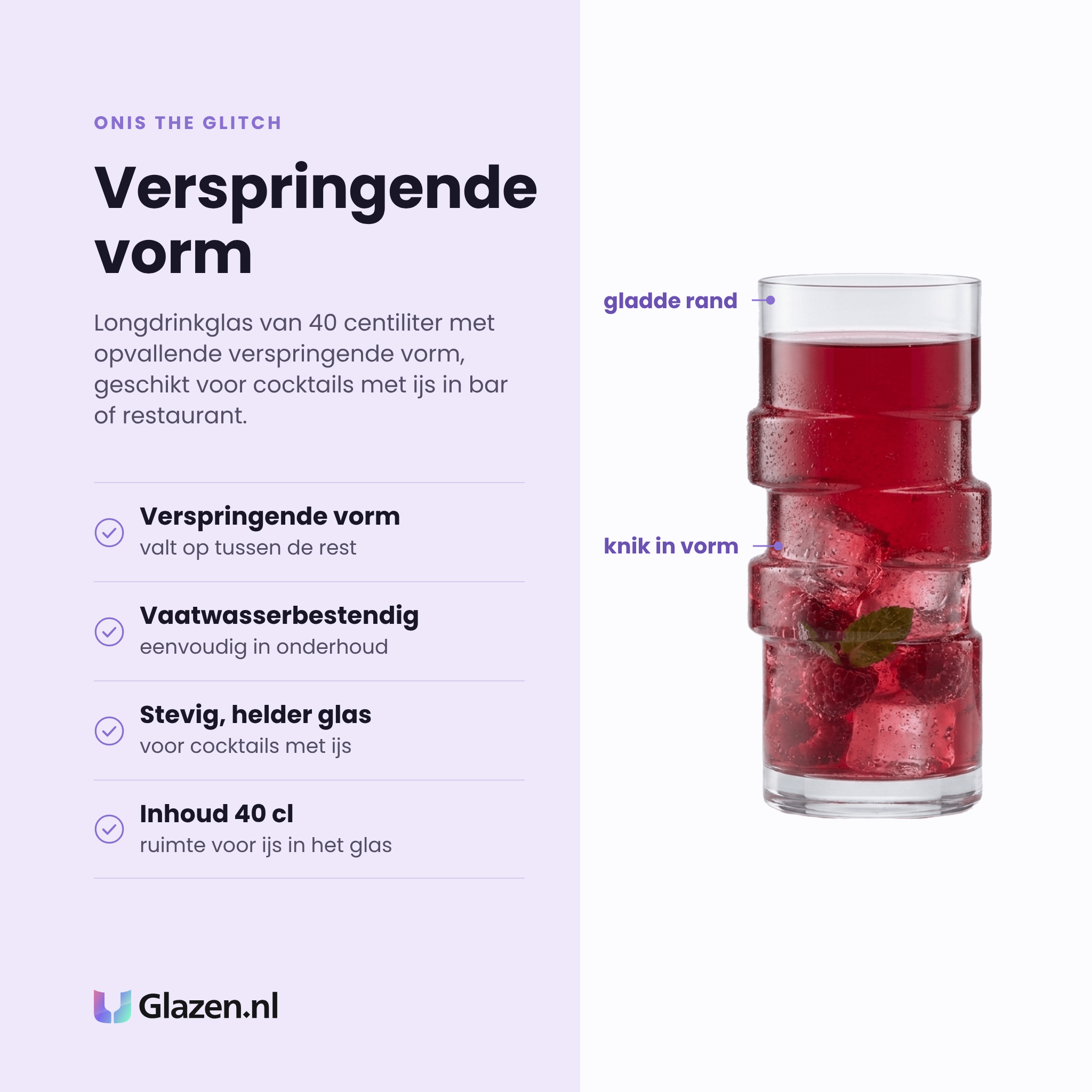 Onis The Glitch longdrinkglas 40 cl eigenschappen: verspringende vorm, vaatwasserbestendig, stevig helder glas, voor cocktails met ijs