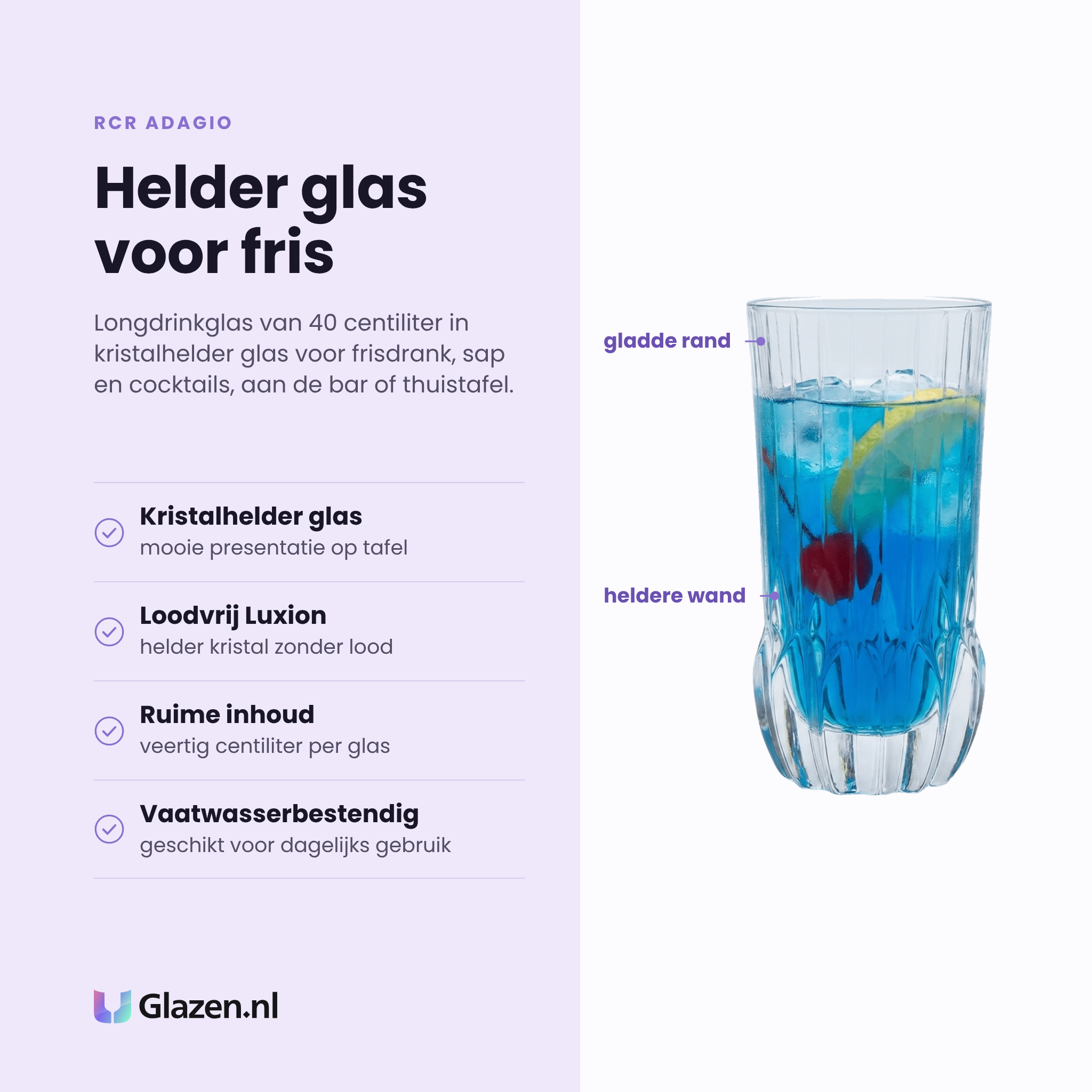 RCR Adagio longdrinkglas 40 cl eigenschappen: kristalhelder glas, loodvrij Luxion, ruime inhoud, vaatwasserbestendig