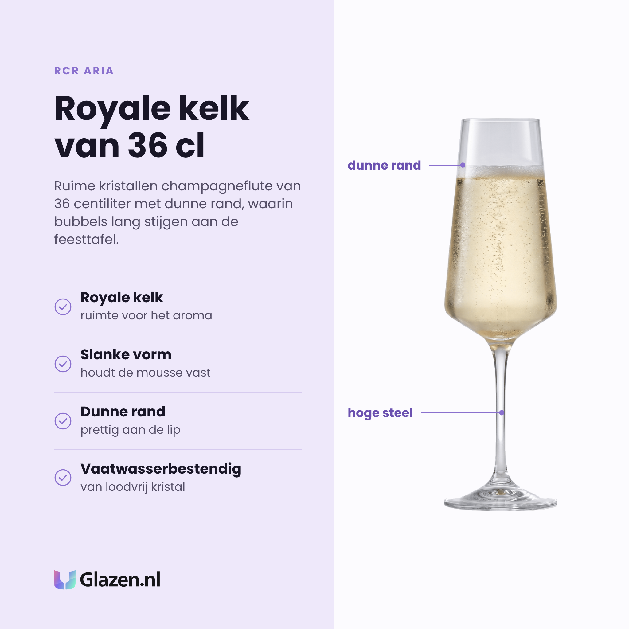 RCR Aria champagneflute 36 cl eigenschappen: royale kelk voor aroma, slanke vorm houdt de mousse, dunne rand, loodvrij vaatwasserbestendig kristal
