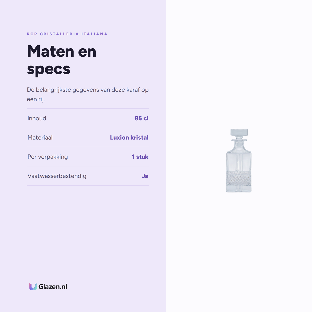 Maten en specs van de RCR Brillante Whiskeykaraf 85 Cl