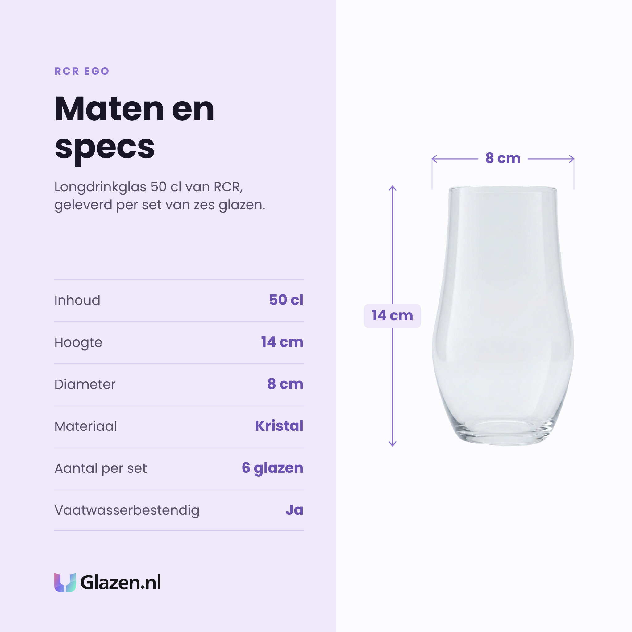 RCR Ego longdrinkglas 50 cl specificaties: inhoud 50 cl, hoogte 14 cm, diameter 8 cm, kristal, set van 6