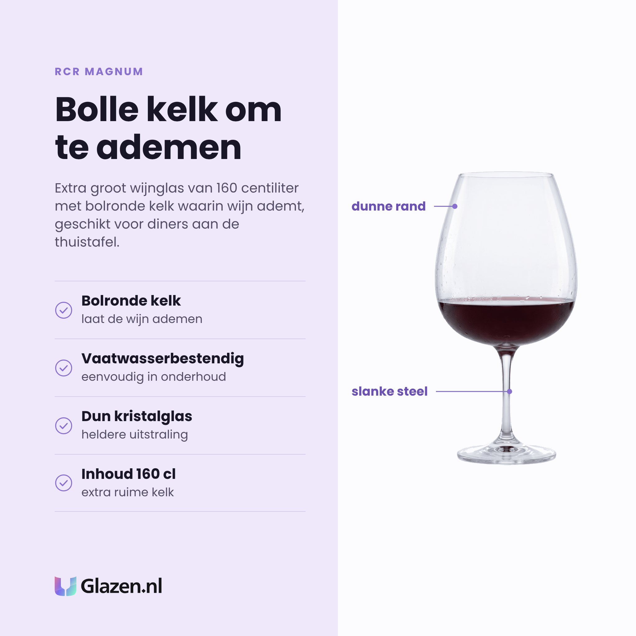 RCR Magnum wijnglas 160 cl eigenschappen: bolronde kelk, vaatwasserbestendig, dun kristalglas, inhoud 160 cl