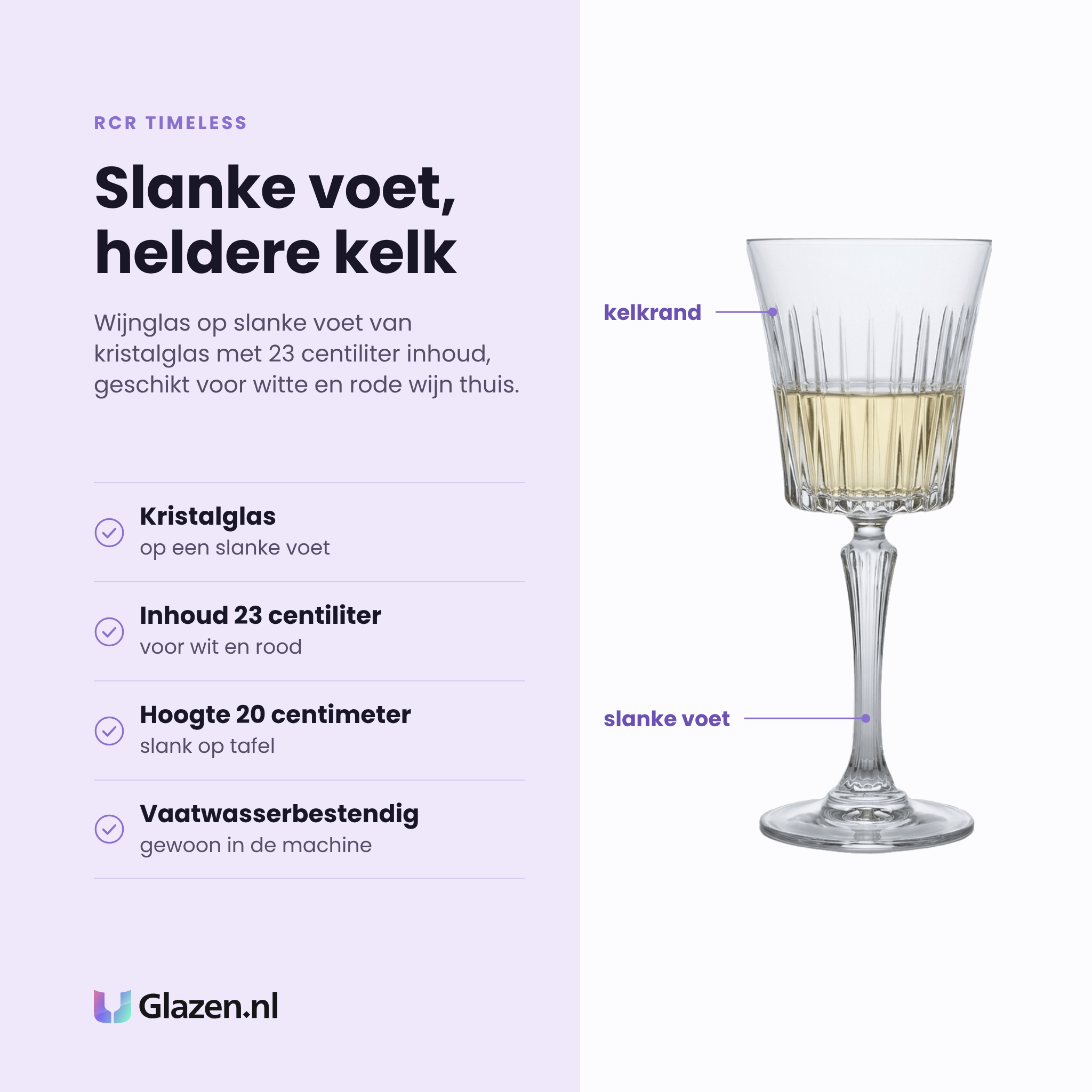 RCR Timeless wijnglas 23 cl eigenschappen: kristalglas op een slanke voet, inhoud 23 centiliter, hoogte 20 centimeter, vaatwasserbestendig