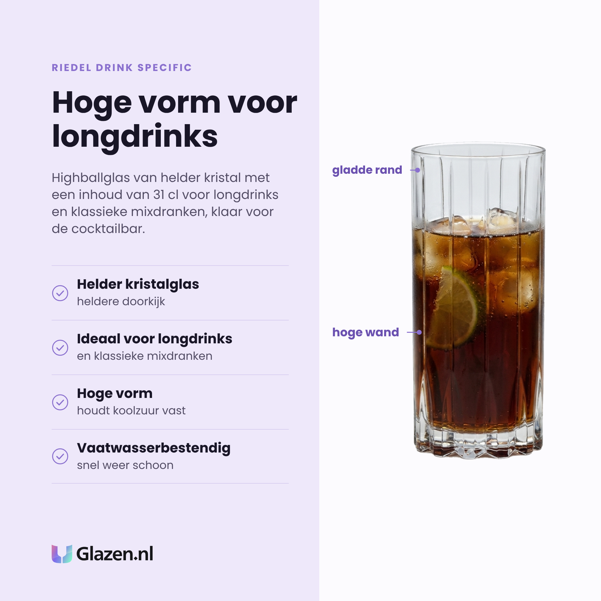 Riedel Drink Specific highballglas 31 cl eigenschappen: helder kristalglas, ideaal voor longdrinks, hoge vorm, vaatwasserbestendig