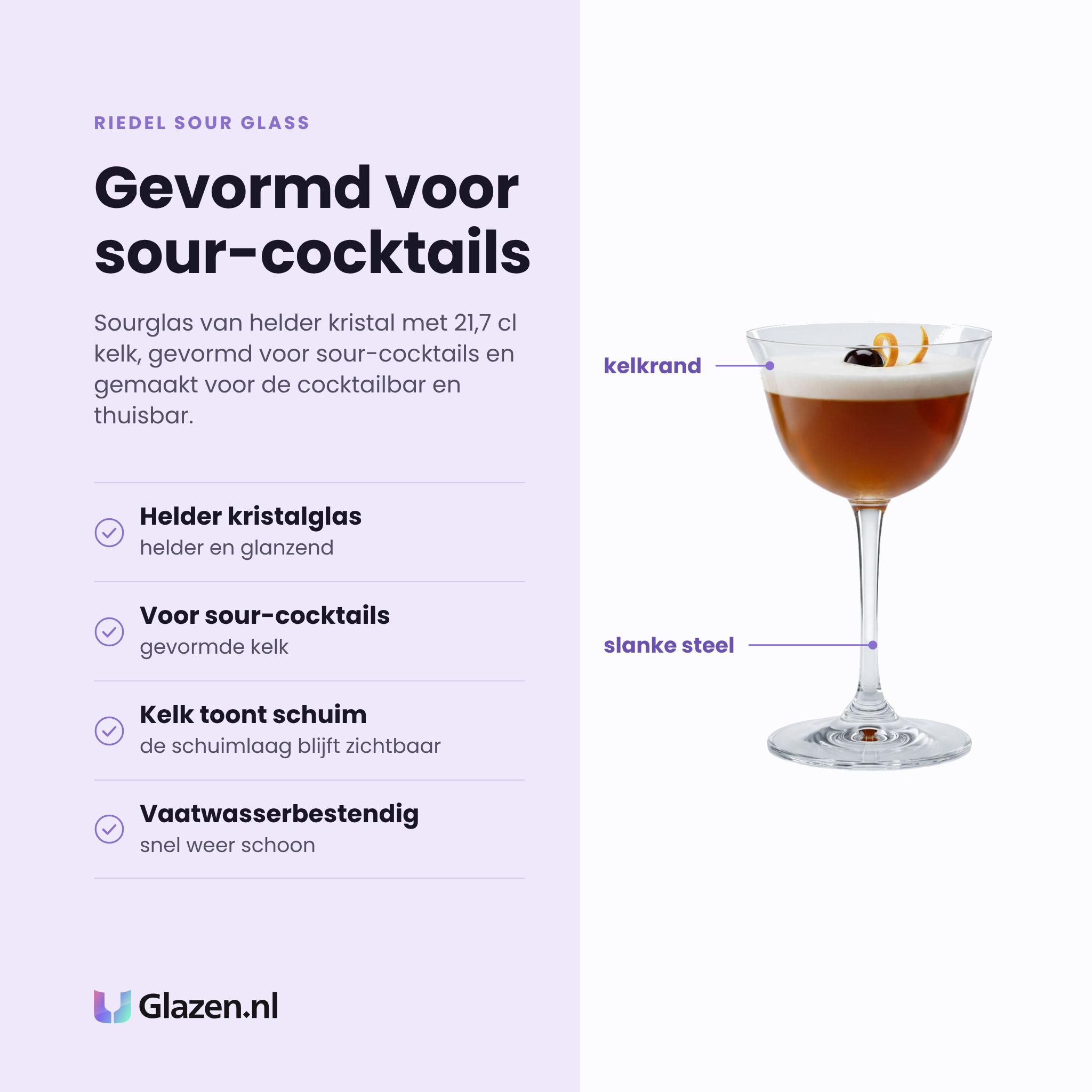 Riedel Sour Glass cocktailglas 21,7 cl eigenschappen: helder kristalglas, gevormd voor sour-cocktails, kelk toont de schuimlaag, vaatwasserbestendig