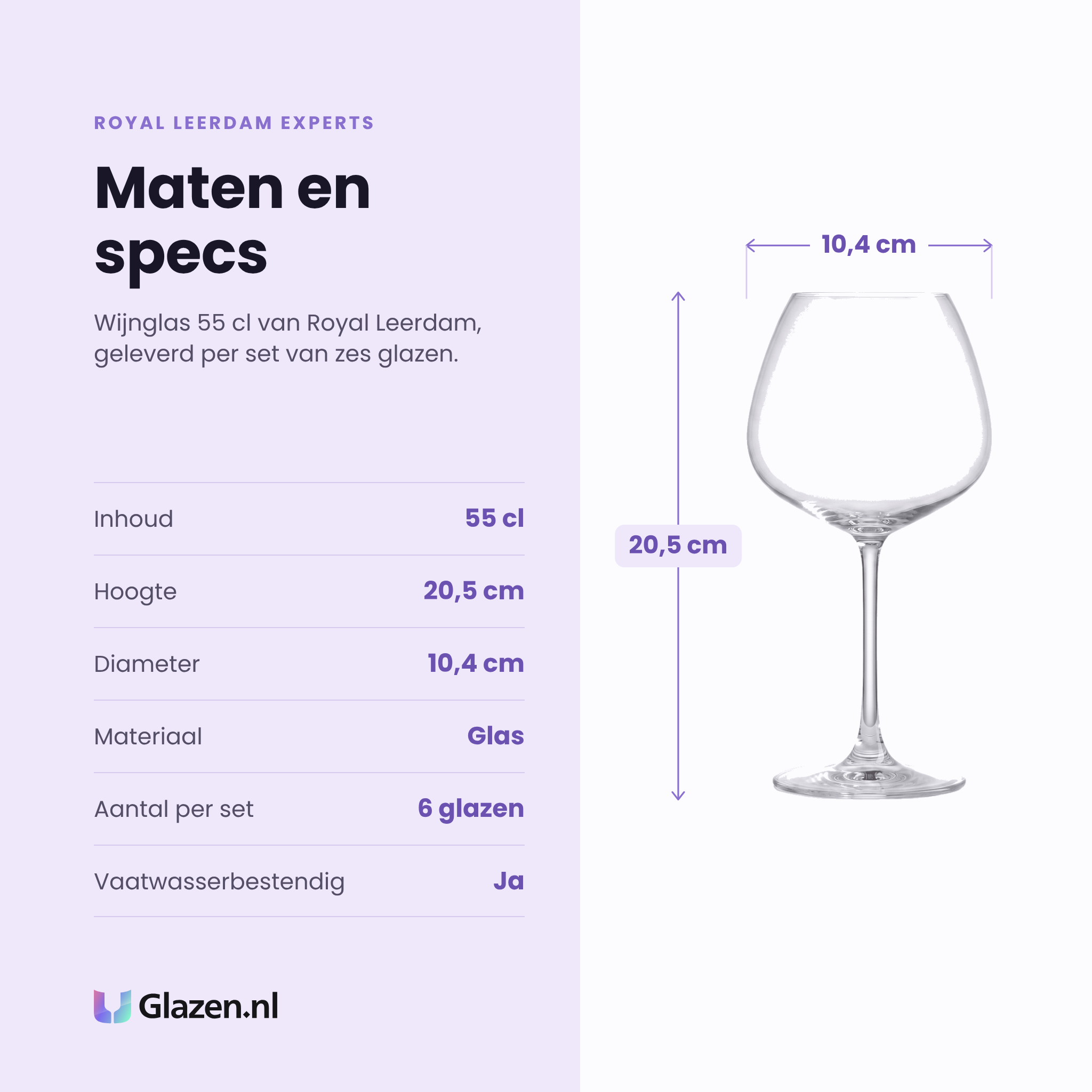Royal Leerdam Experts wijnglas 55 cl specificaties: inhoud 55 cl, hoogte 20,5 cm, diameter 10,4 cm, glas, set van 6