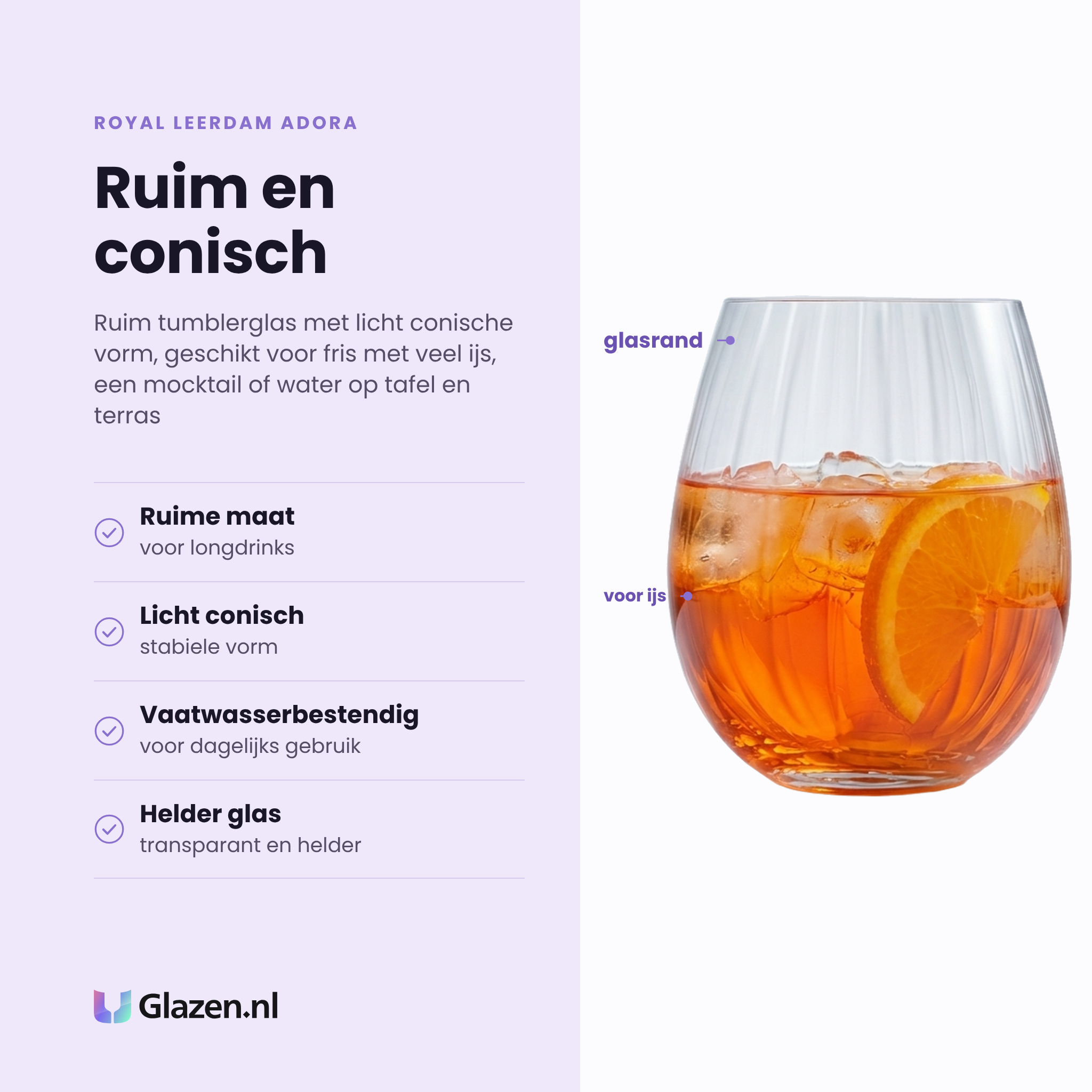 Royal Leerdam Adora tumbler 44 cl eigenschappen: ruime maat voor longdrinks, licht conisch, vaatwasserbestendig, helder glas