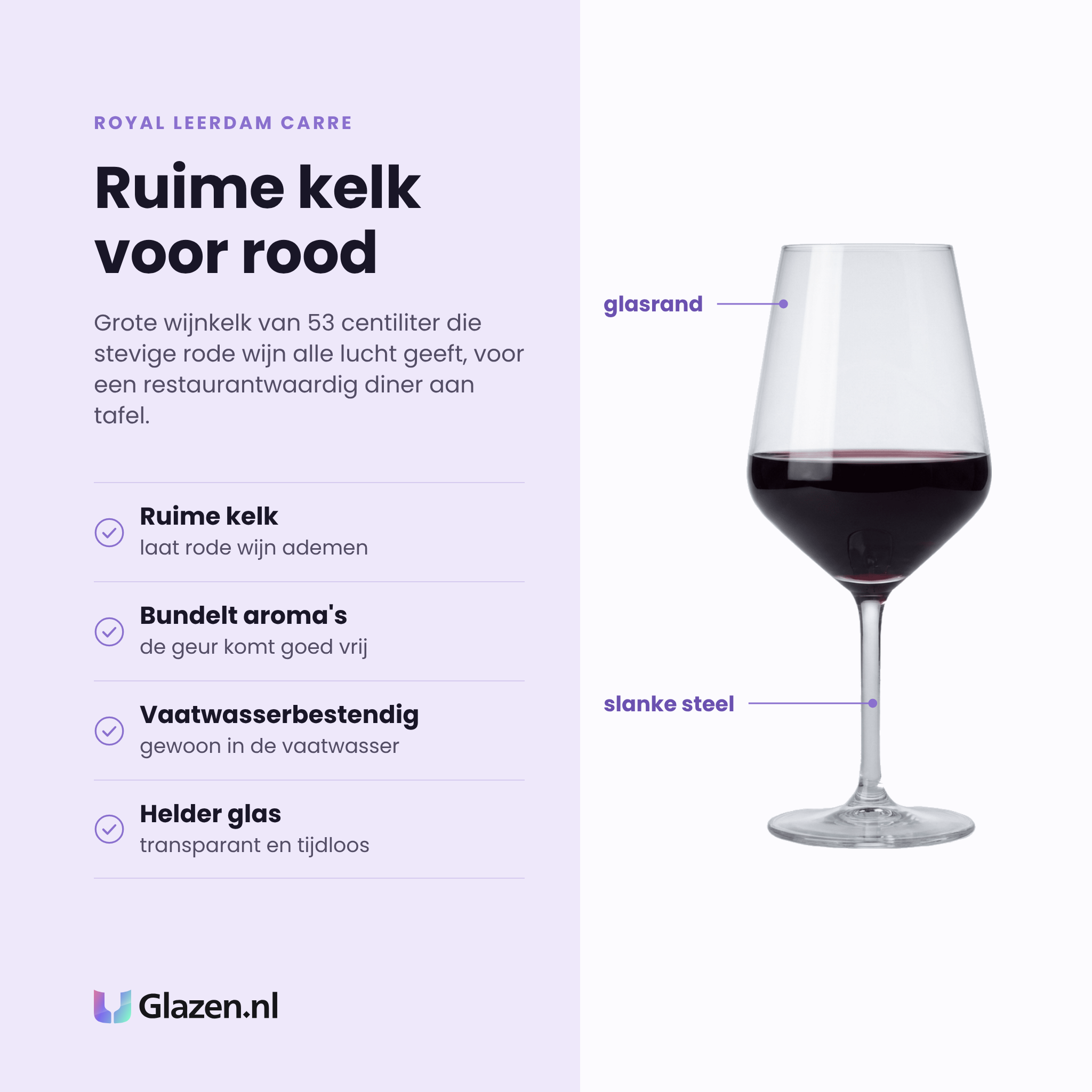 Royal Leerdam Carre wijnglas 53 cl eigenschappen: ruime kelk, bundelt aroma's, vaatwasserbestendig, helder glas