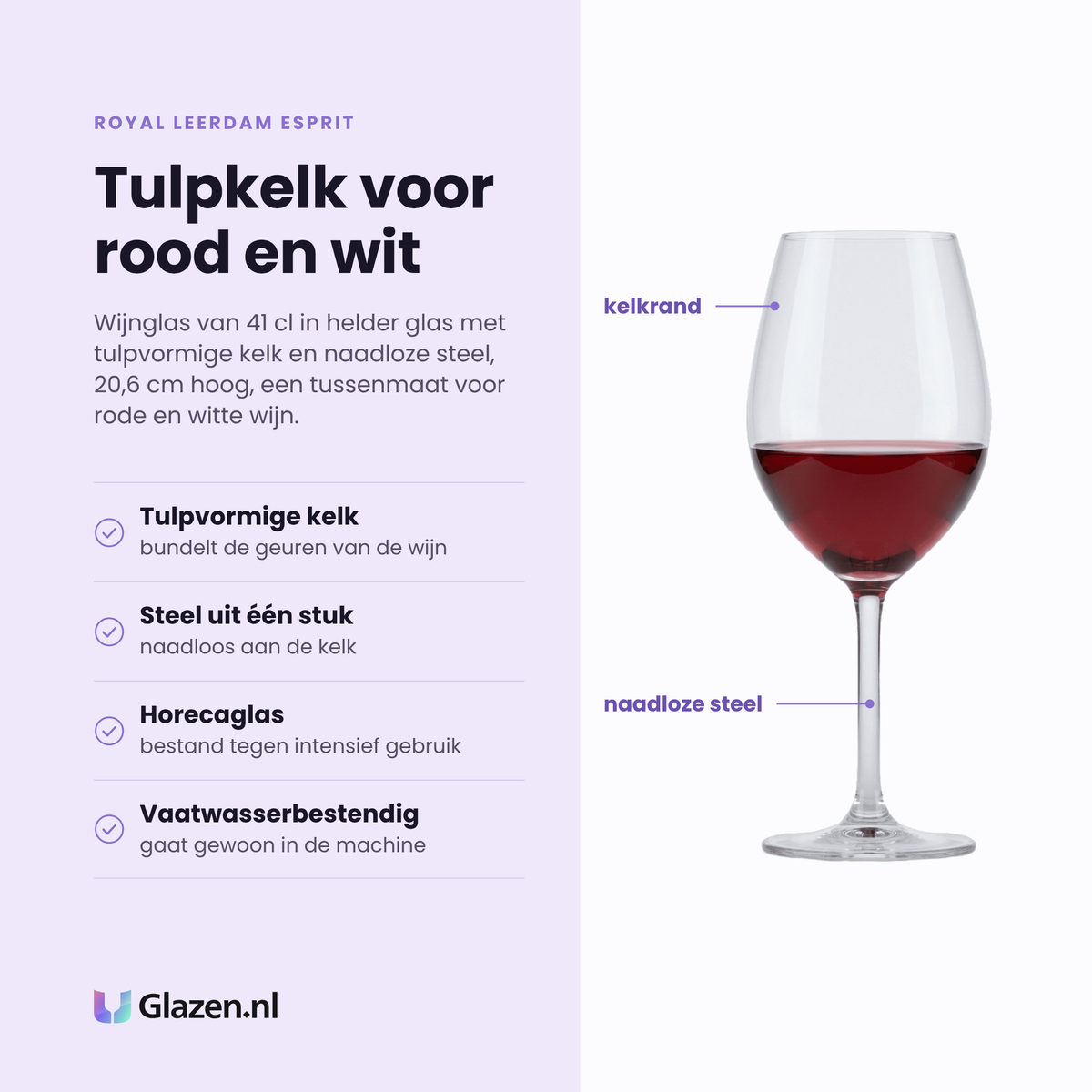 Royal Leerdam Esprit wijnglas 41 cl eigenschappen: tulpvormige kelk bundelt geuren, steel uit één stuk, horecaglas, vaatwasserbestendig