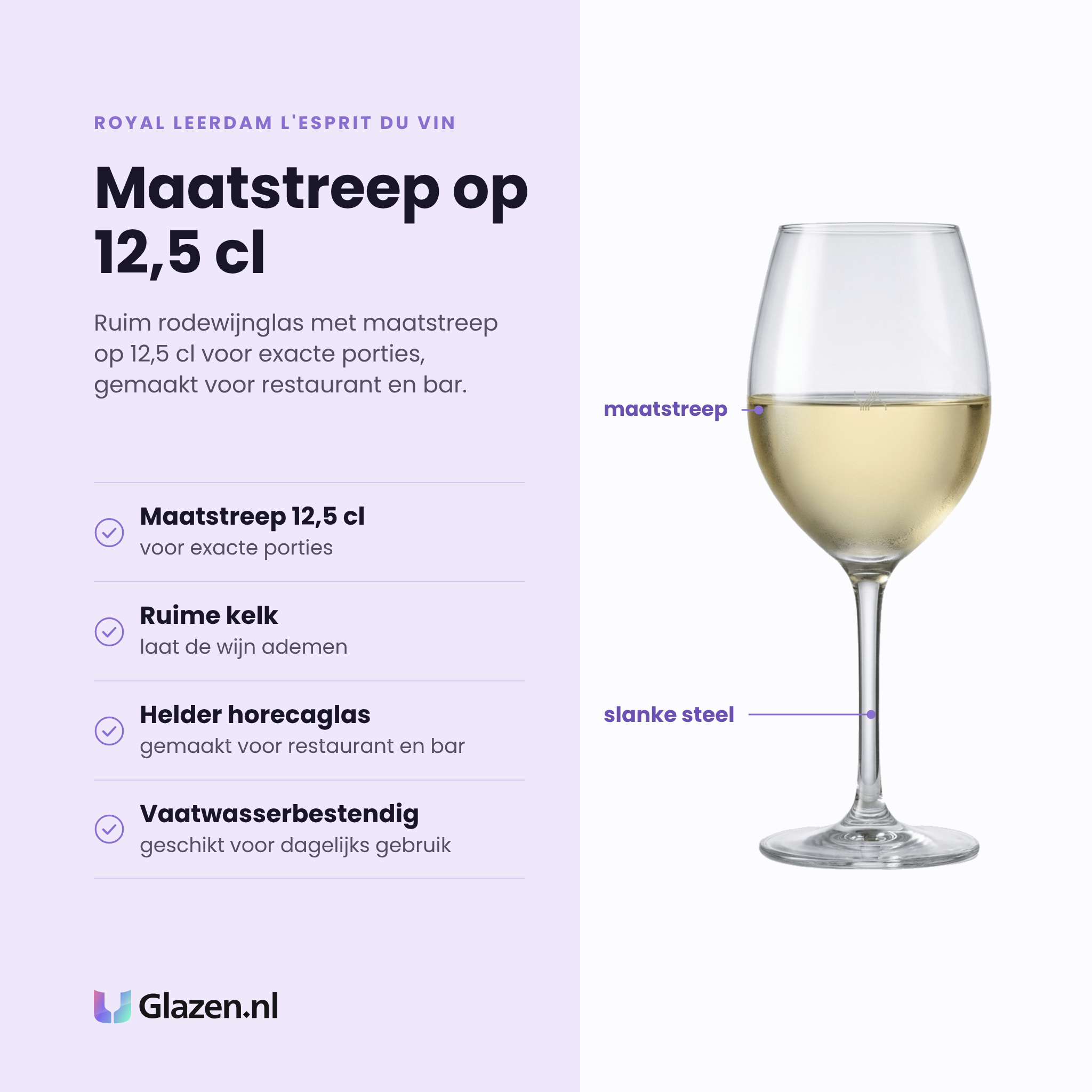Royal Leerdam L'Esprit Du Vin wijnglas 41 cl eigenschappen: maatstreep 12,5 cl, ruime kelk, helder horecaglas, vaatwasserbestendig