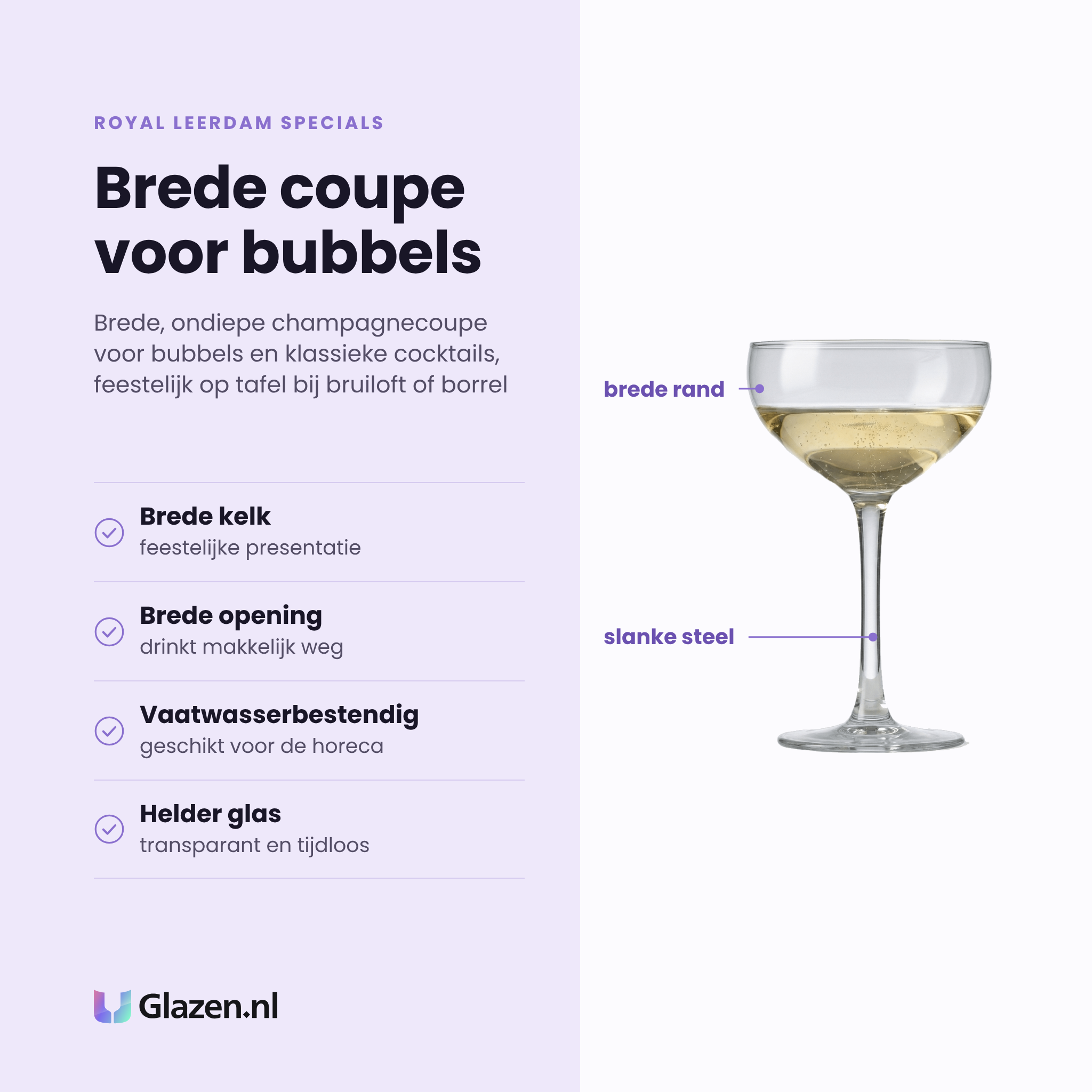 Royal Leerdam Specials champagnecoupe 23 cl eigenschappen: brede kelk voor feestelijke presentatie, brede opening drinkt makkelijk, vaatwasserbestendig, helder glas