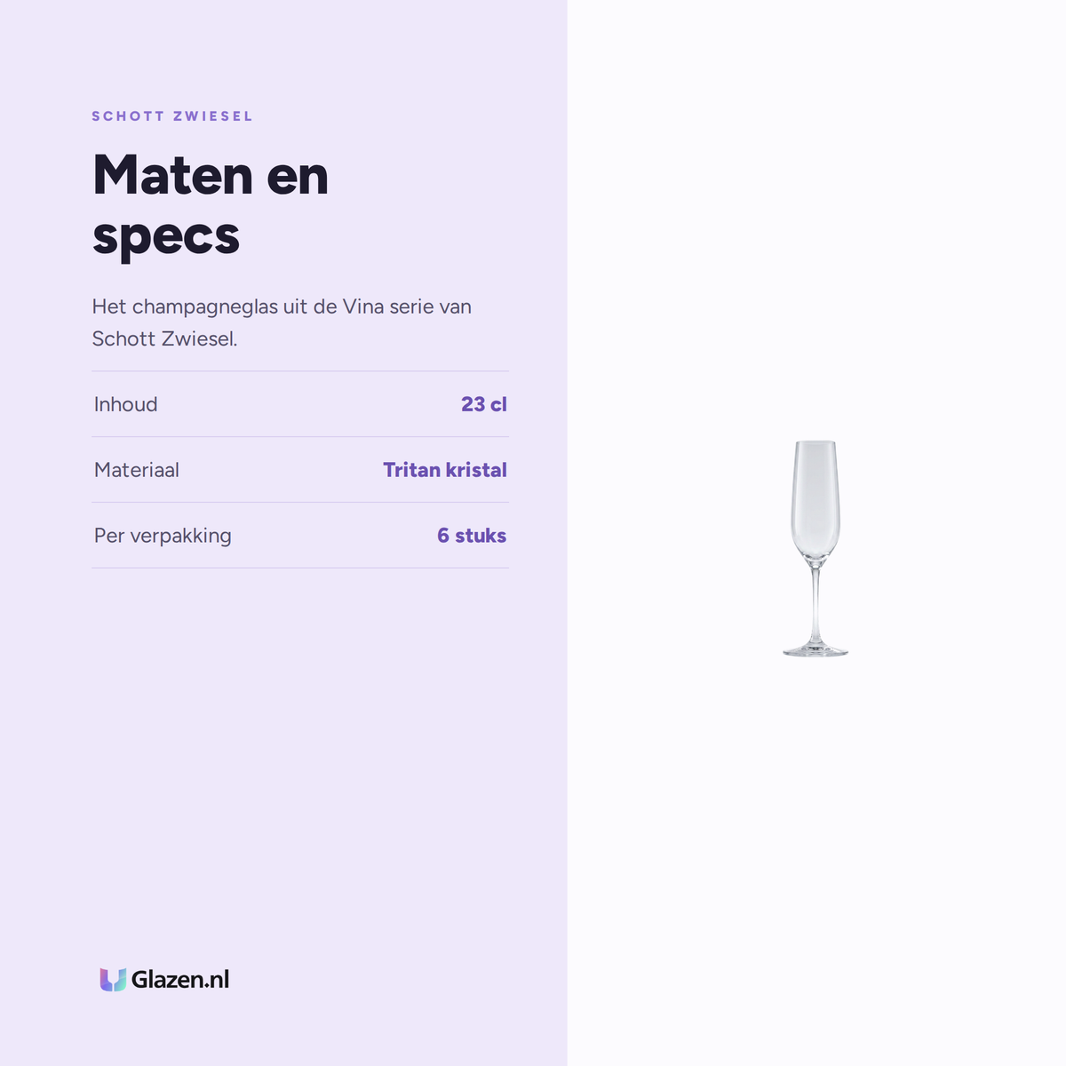 Maten en specs van Schott Zwiesel Vina Champagneglas 23 Cl met Mousseerpunt