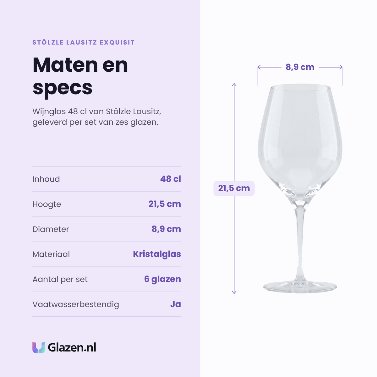 Stölzle Lausitz Exquisit wijnglas 48 cl specificaties: inhoud 48 cl, hoogte 21,5 cm, diameter 8,9 cm, kristalglas, set van 6