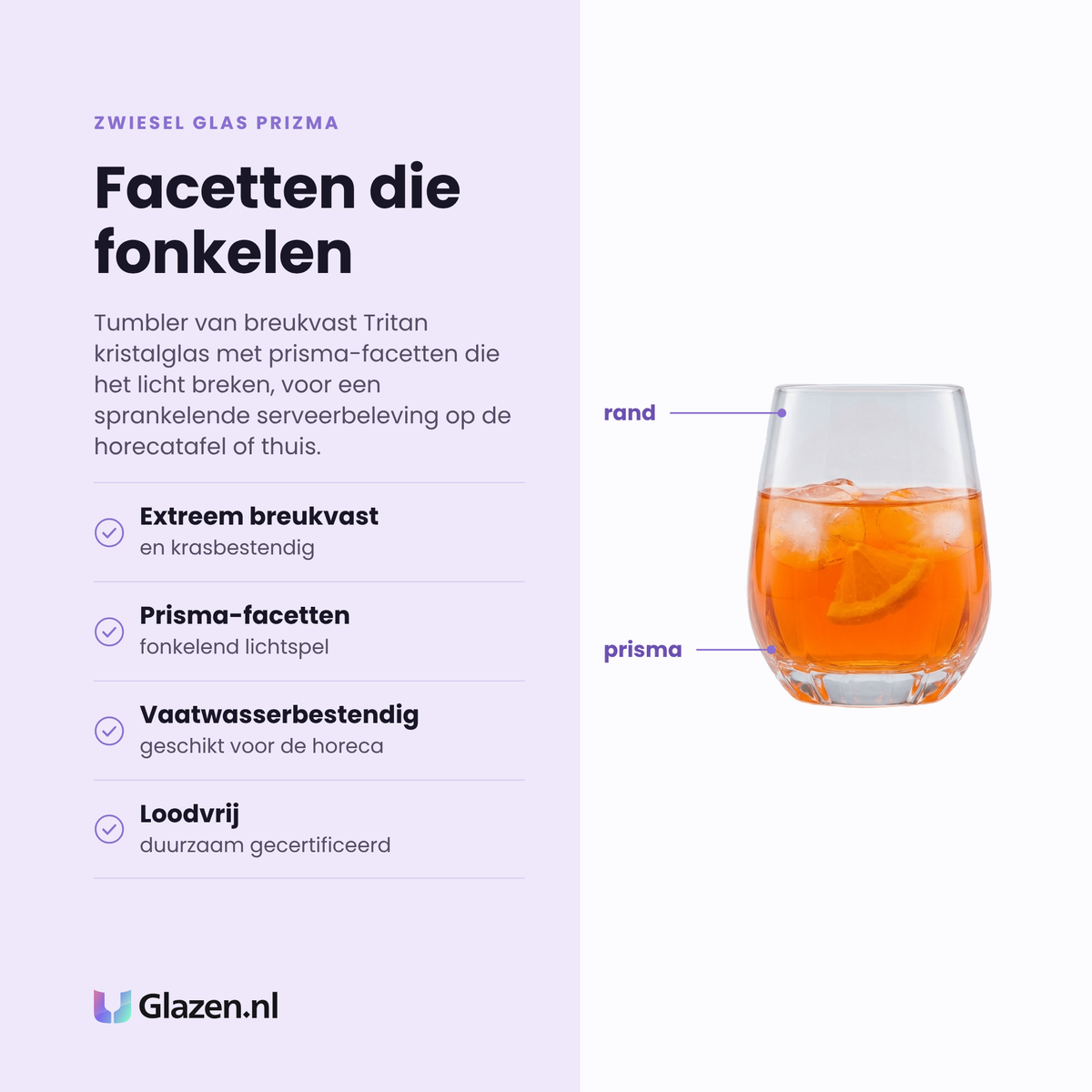 Zwiesel Glas Prizma tumbler 37 cl eigenschappen: extreem breukvast en krasbestendig, fonkelende prisma facetten, vaatwasserbestendig geschikt voor horeca, loodvrij en duurzaam gecertificeerd