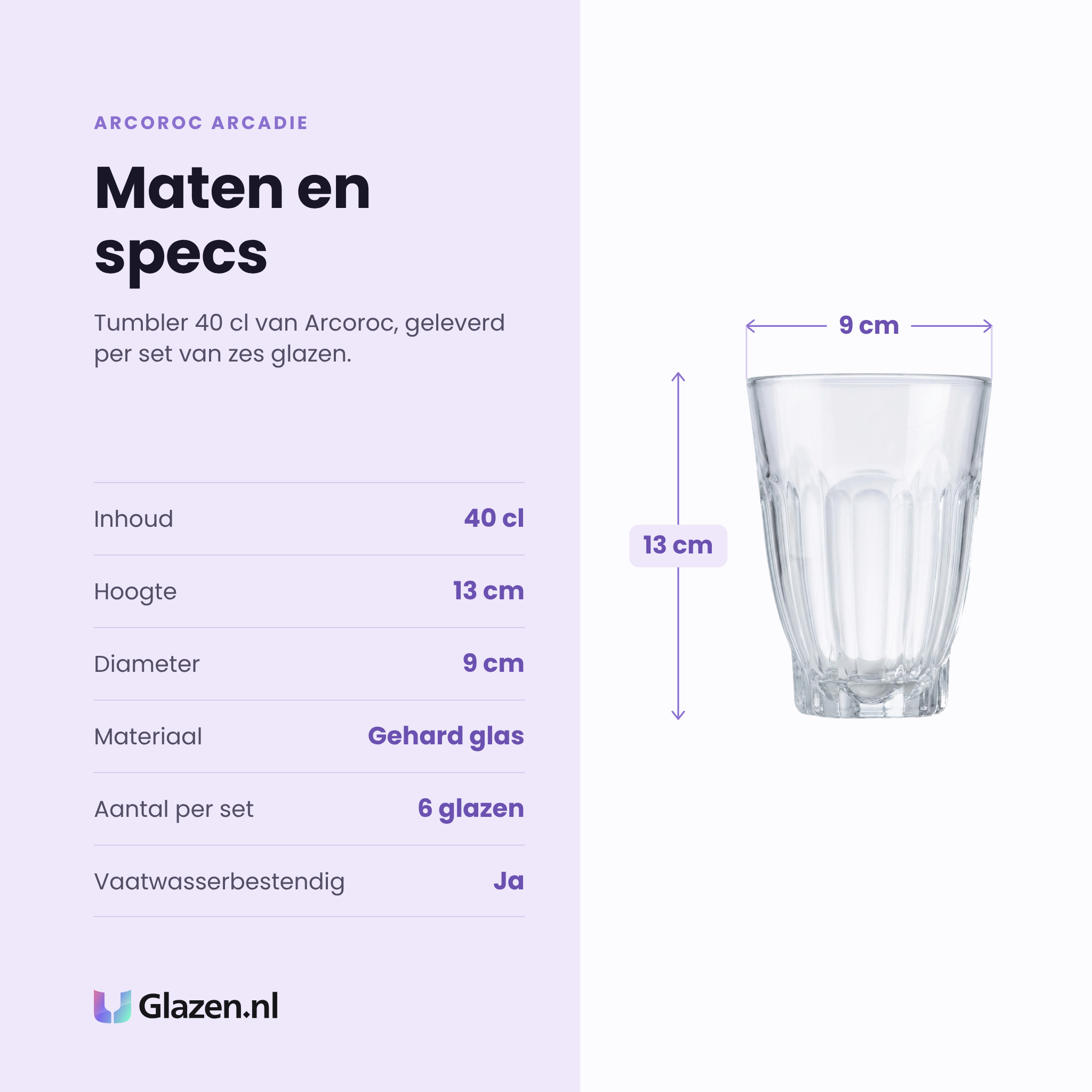 Arcoroc Arcadie tumbler 40 cl specificaties: inhoud 40 cl, hoogte 13 cm, diameter 9 cm, gehard glas, set van 6